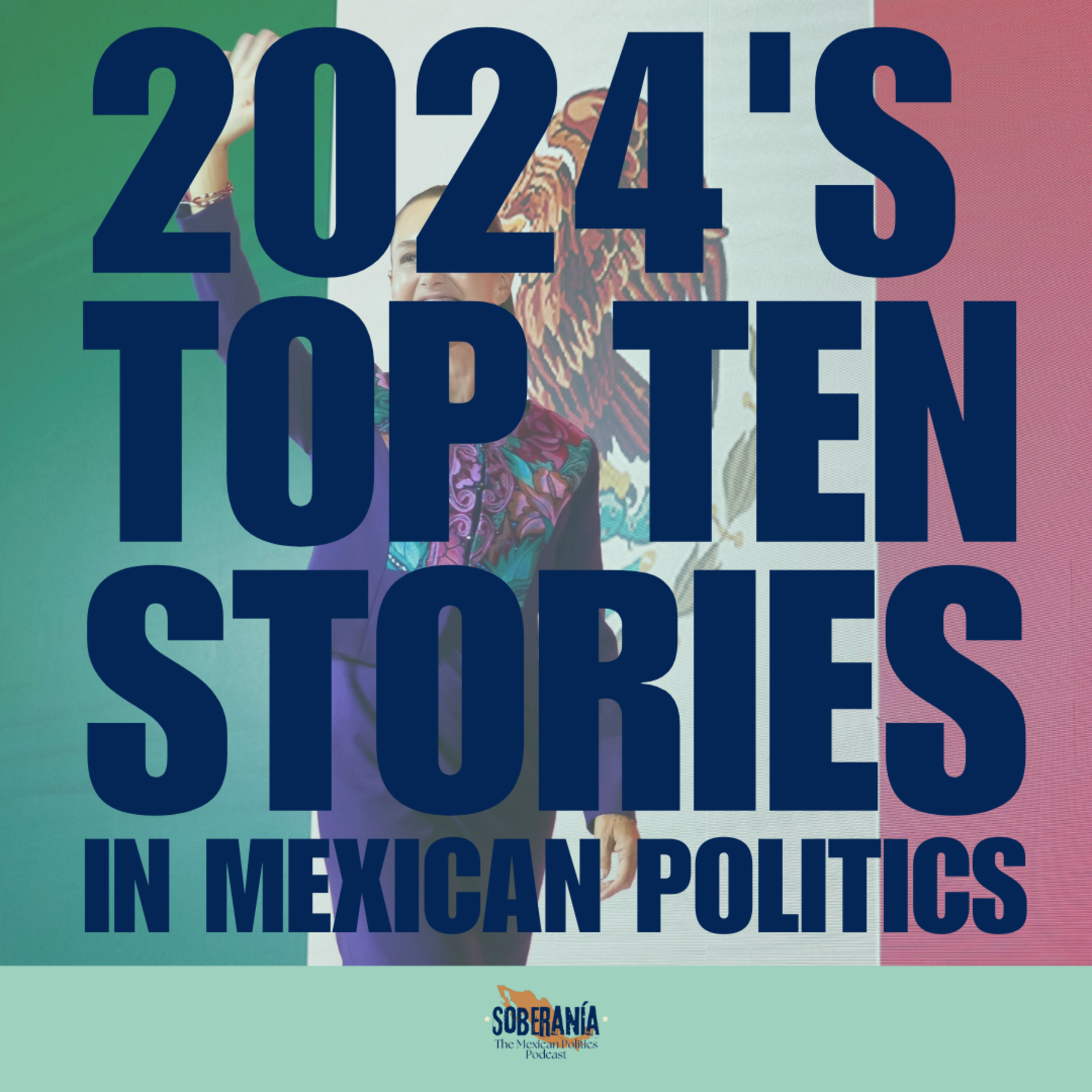 Soberanía: The Mexican Politics Podcast