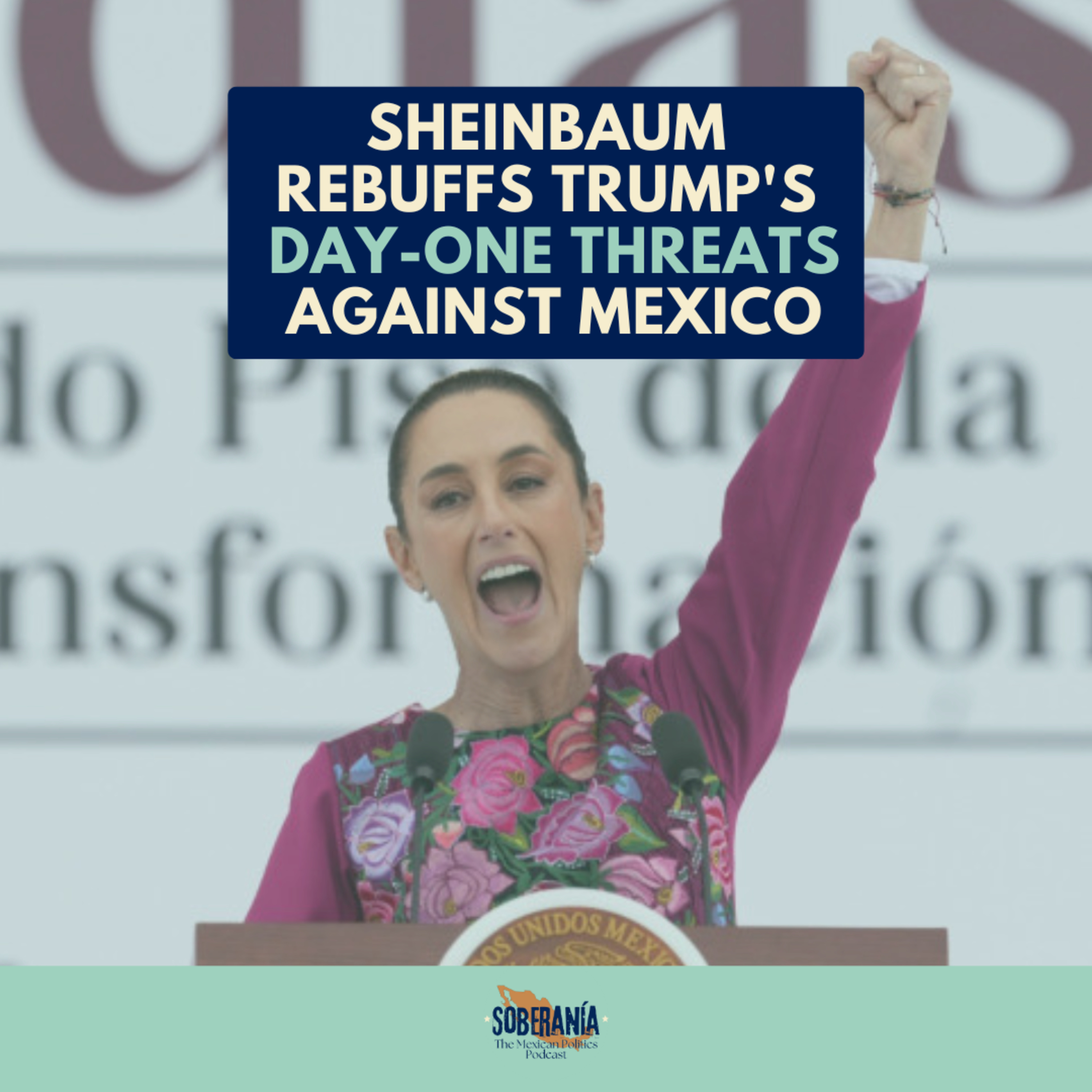 Soberanía: The Mexican Politics Podcast