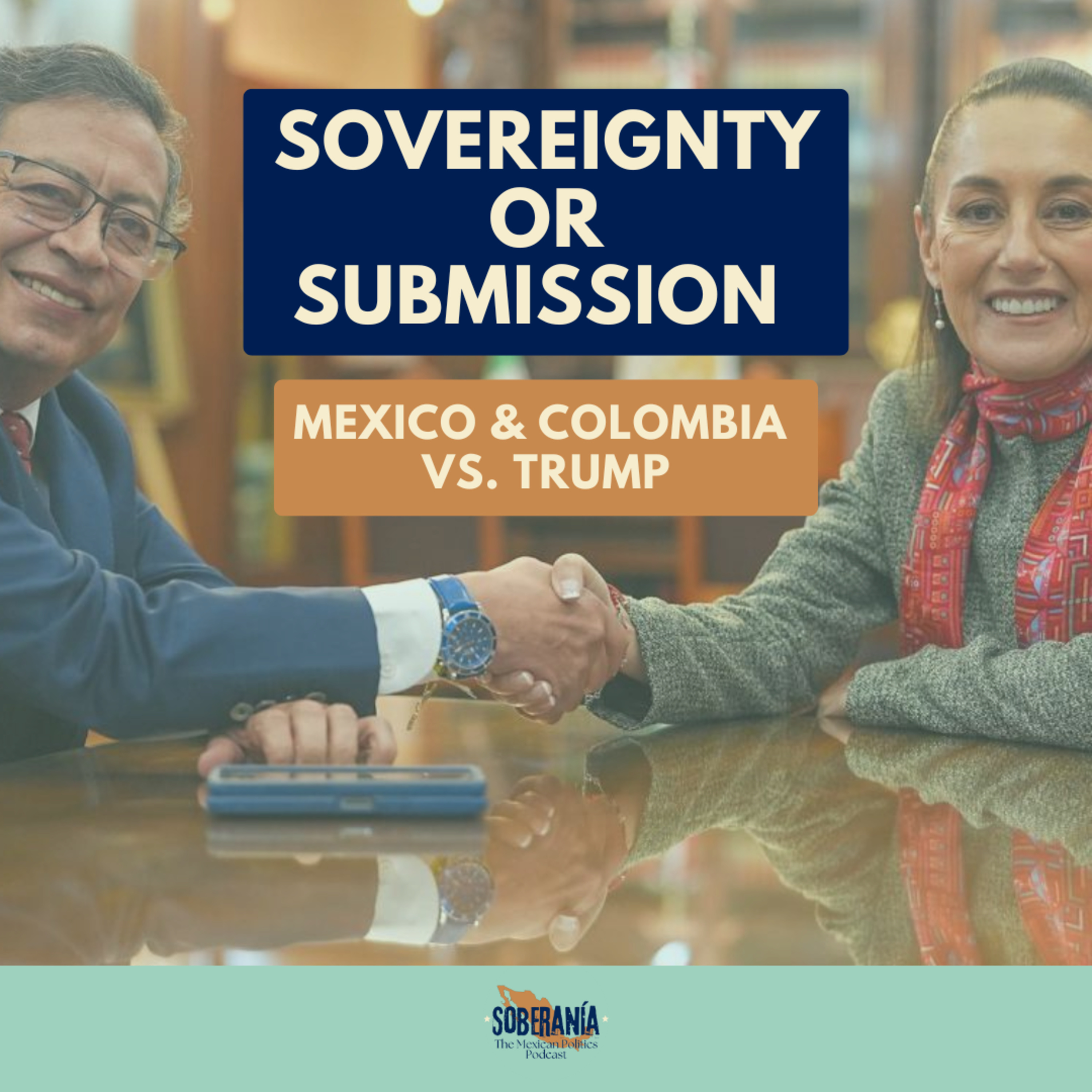 Soberanía: The Mexican Politics Podcast