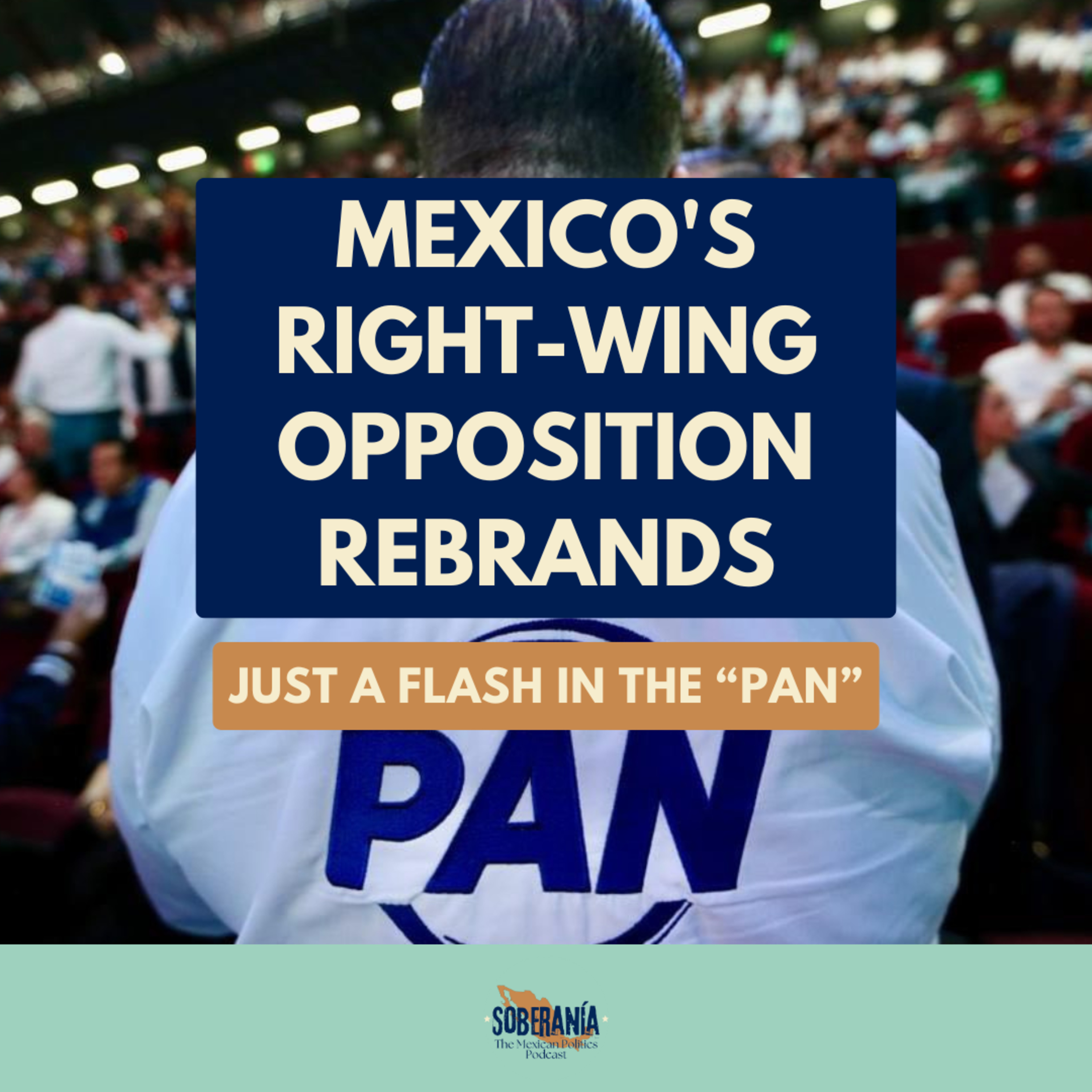 Soberanía: The Mexican Politics Podcast