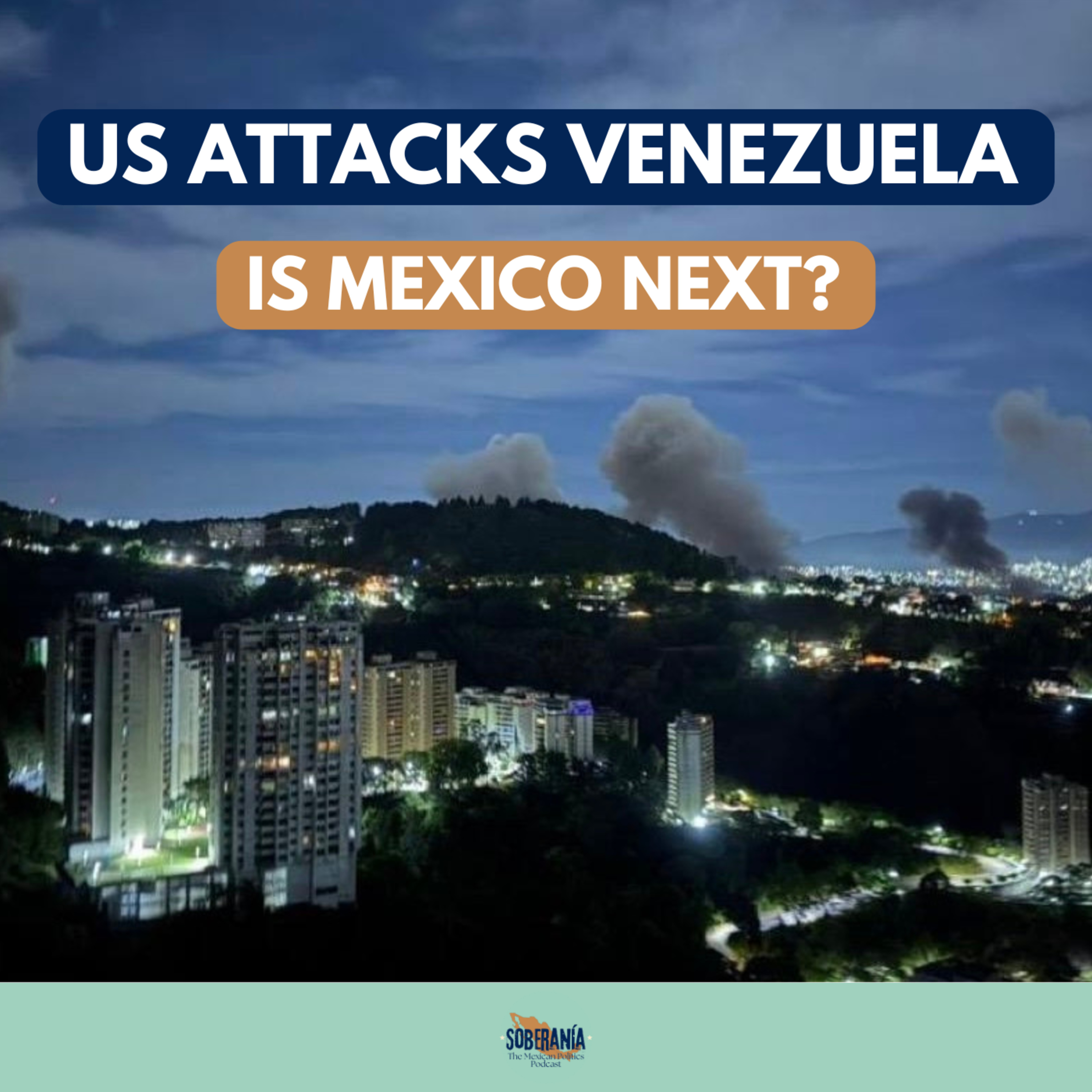 Soberanía: The Mexican Politics Podcast