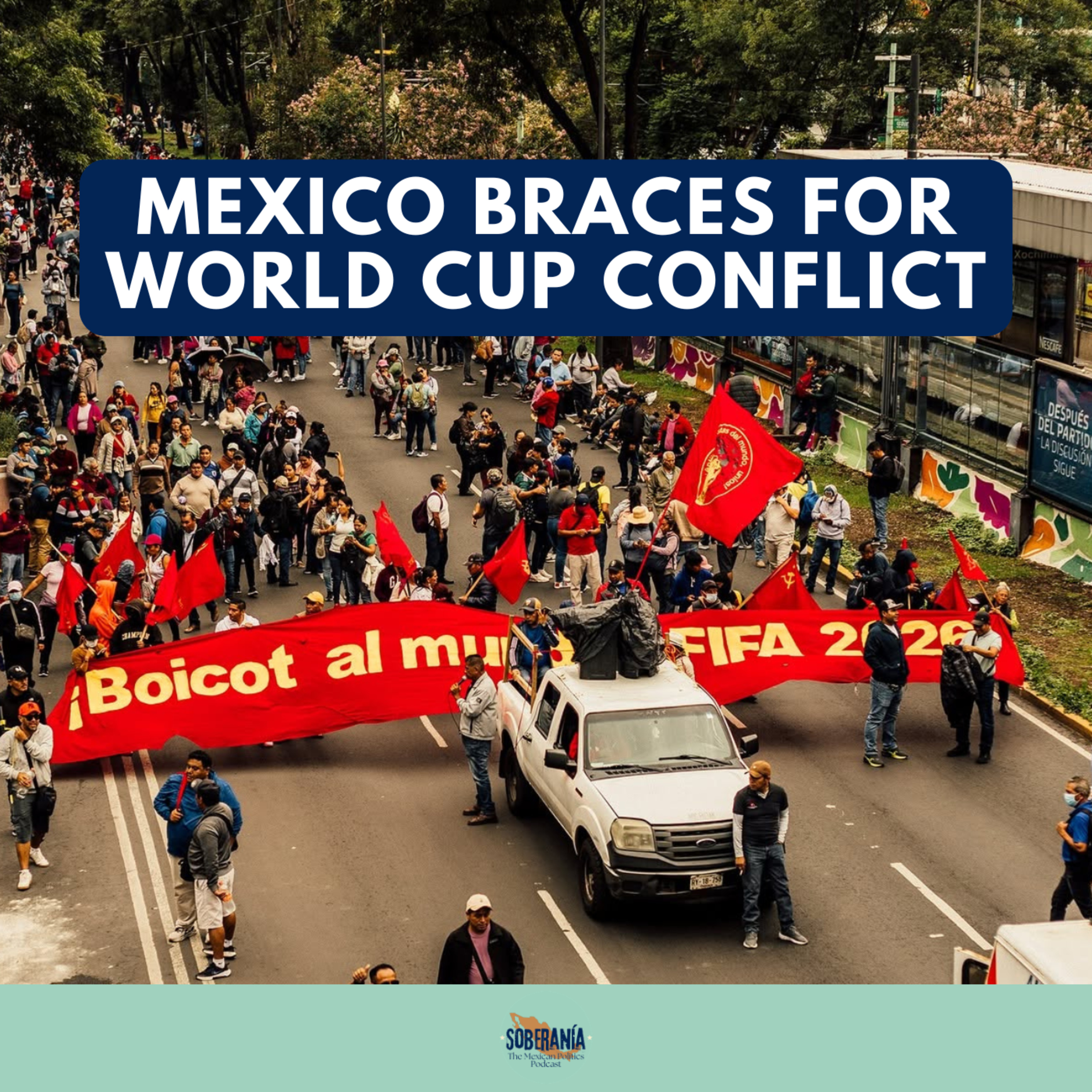 On My Whistle: Mexico Braces for World Cup Conflict episode artwork