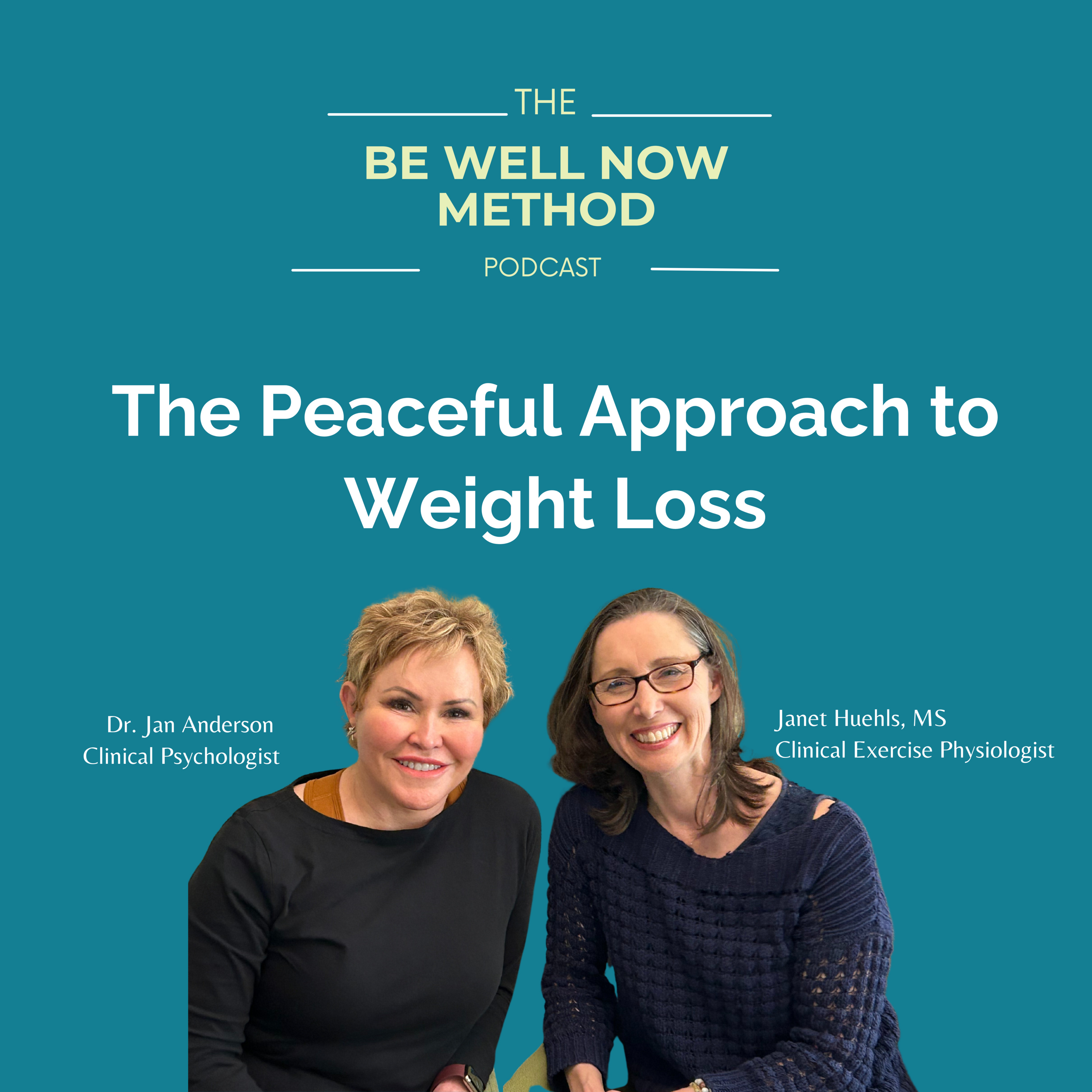The Be Well Now Method Podcast