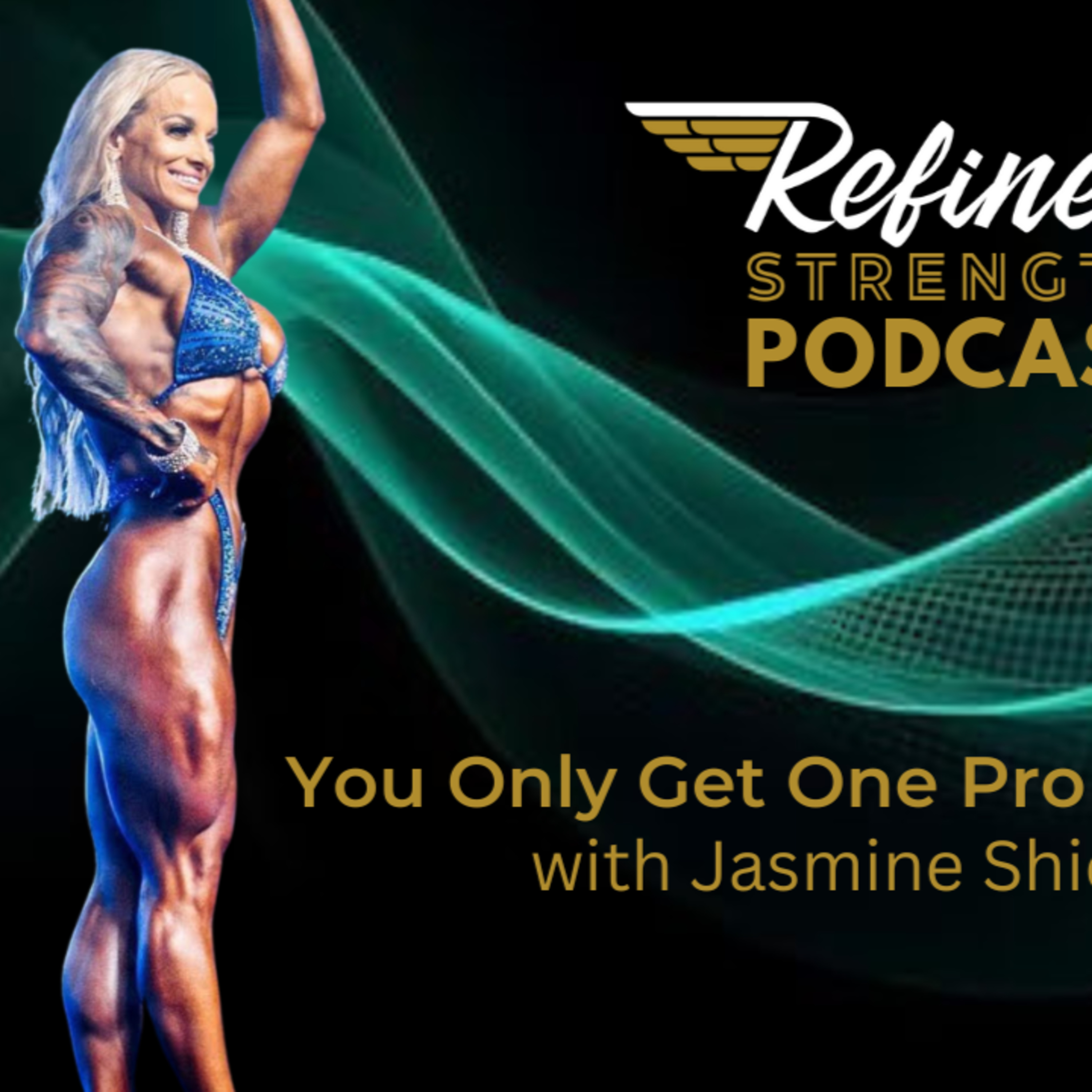 The Refined Strength Podcast