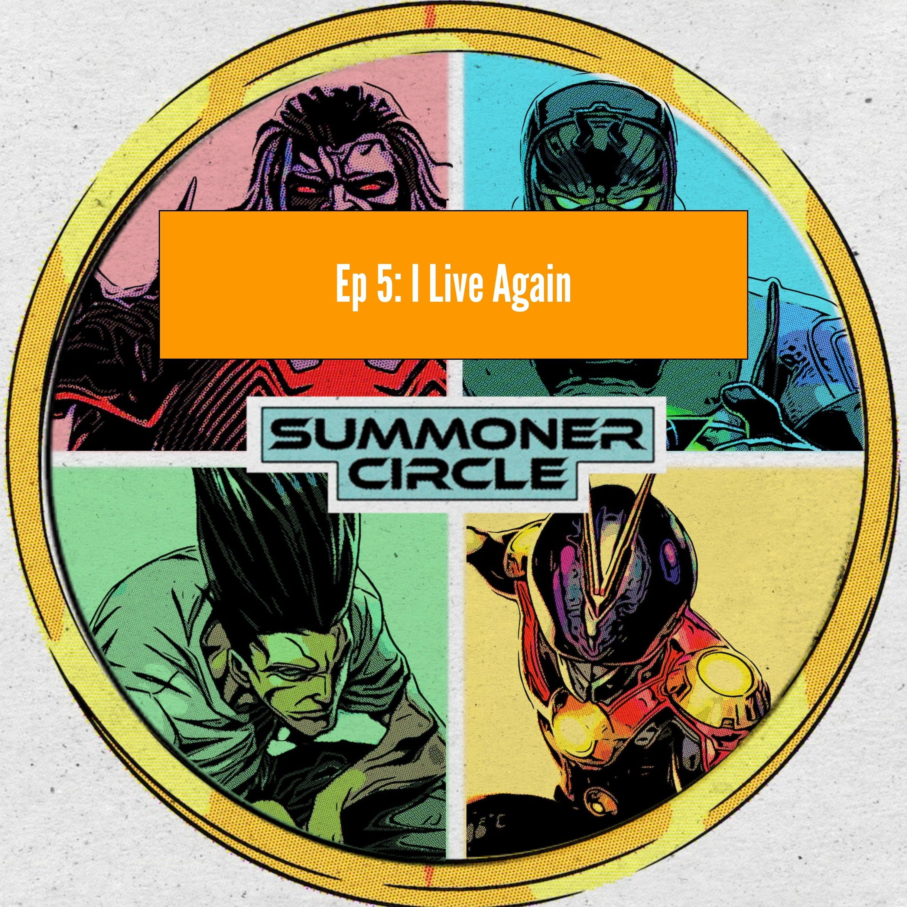Ep 5: I Live Again episode artwork
