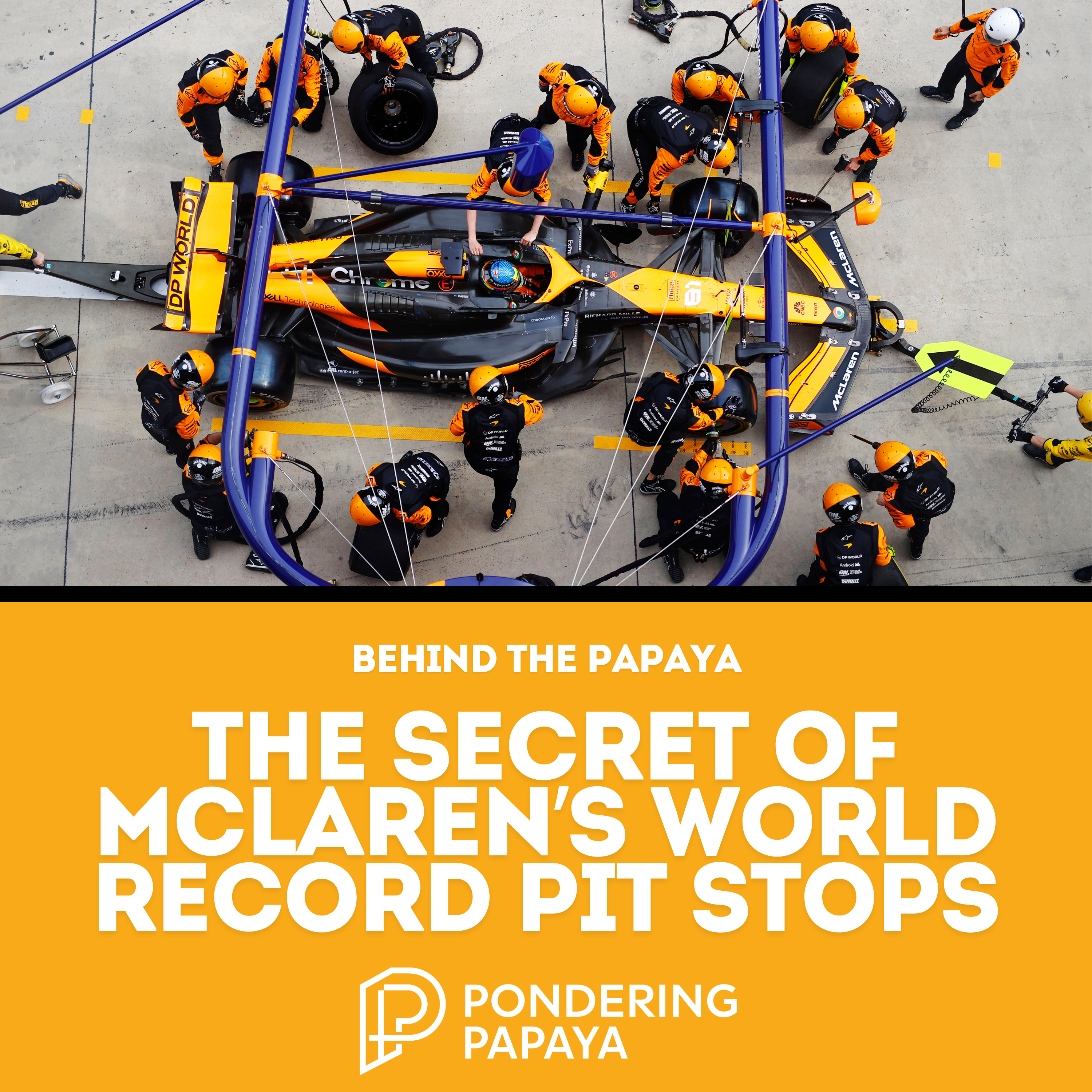 Behind the Papaya: The secret of McLaren's world record pit stops episode artwork