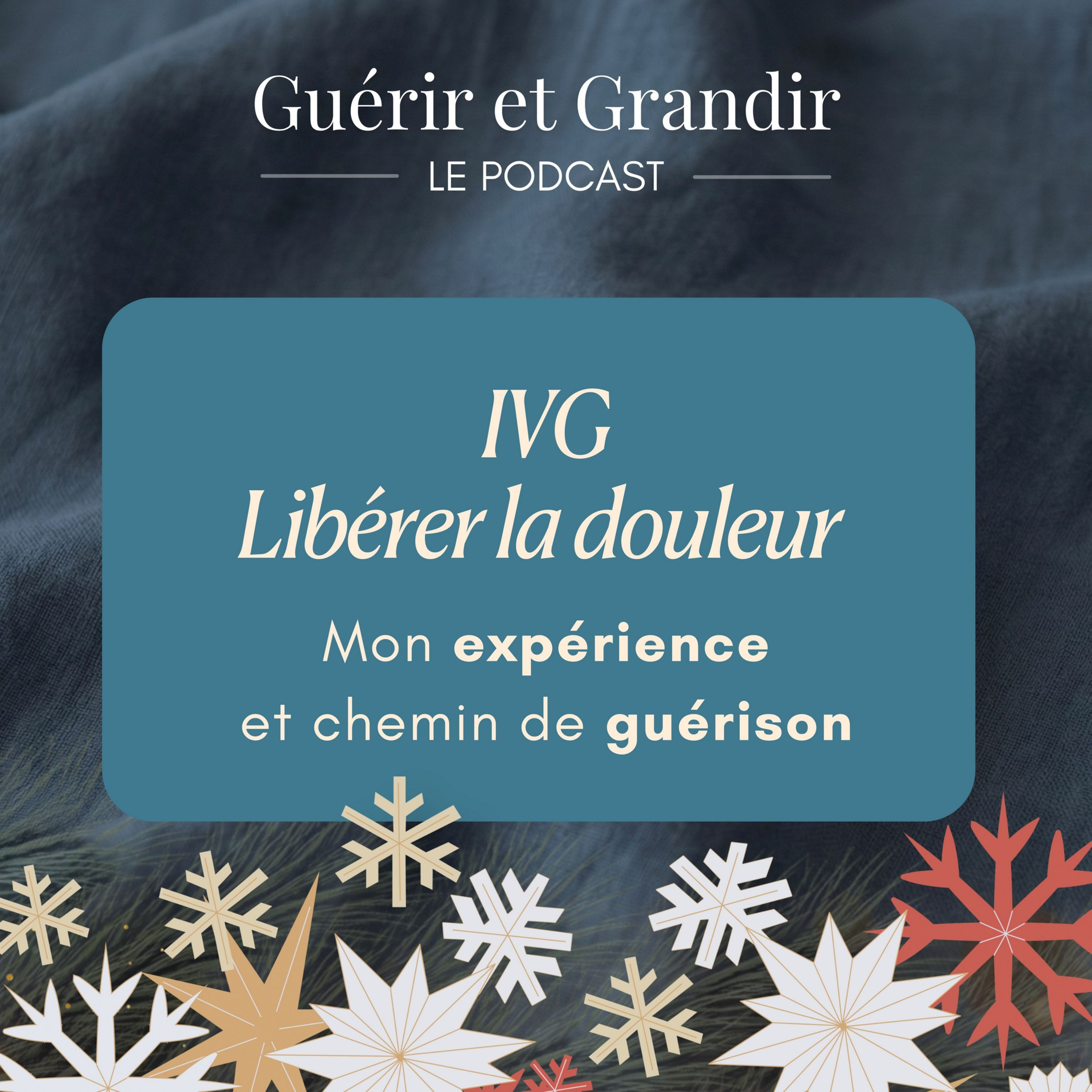 IVG - Libérer la douleur : mon expérience et chemin de guérison