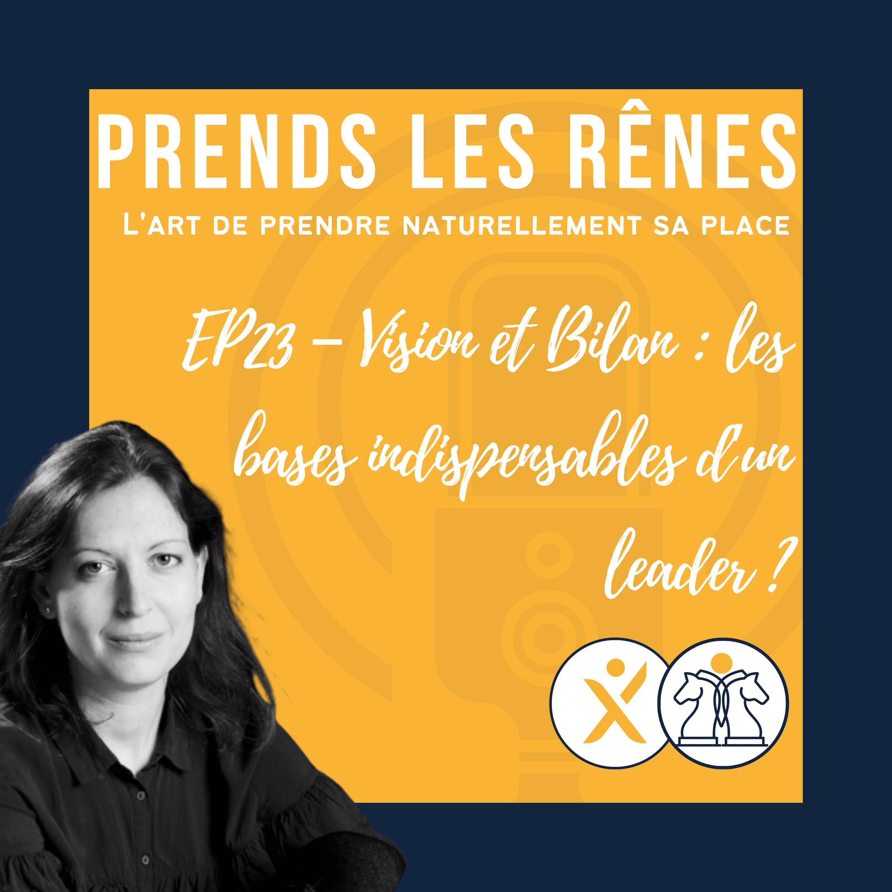 Prends les rênes - L\'art de prendre naturellement sa place