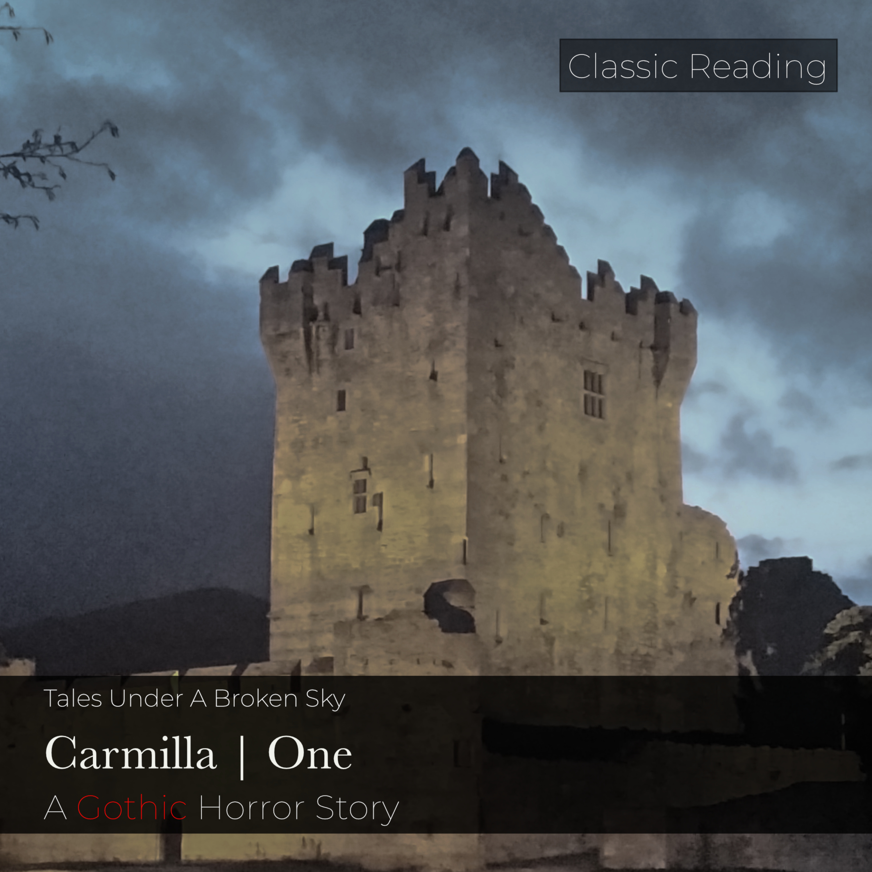 Carmilla | 1. A Stranger At The Gates