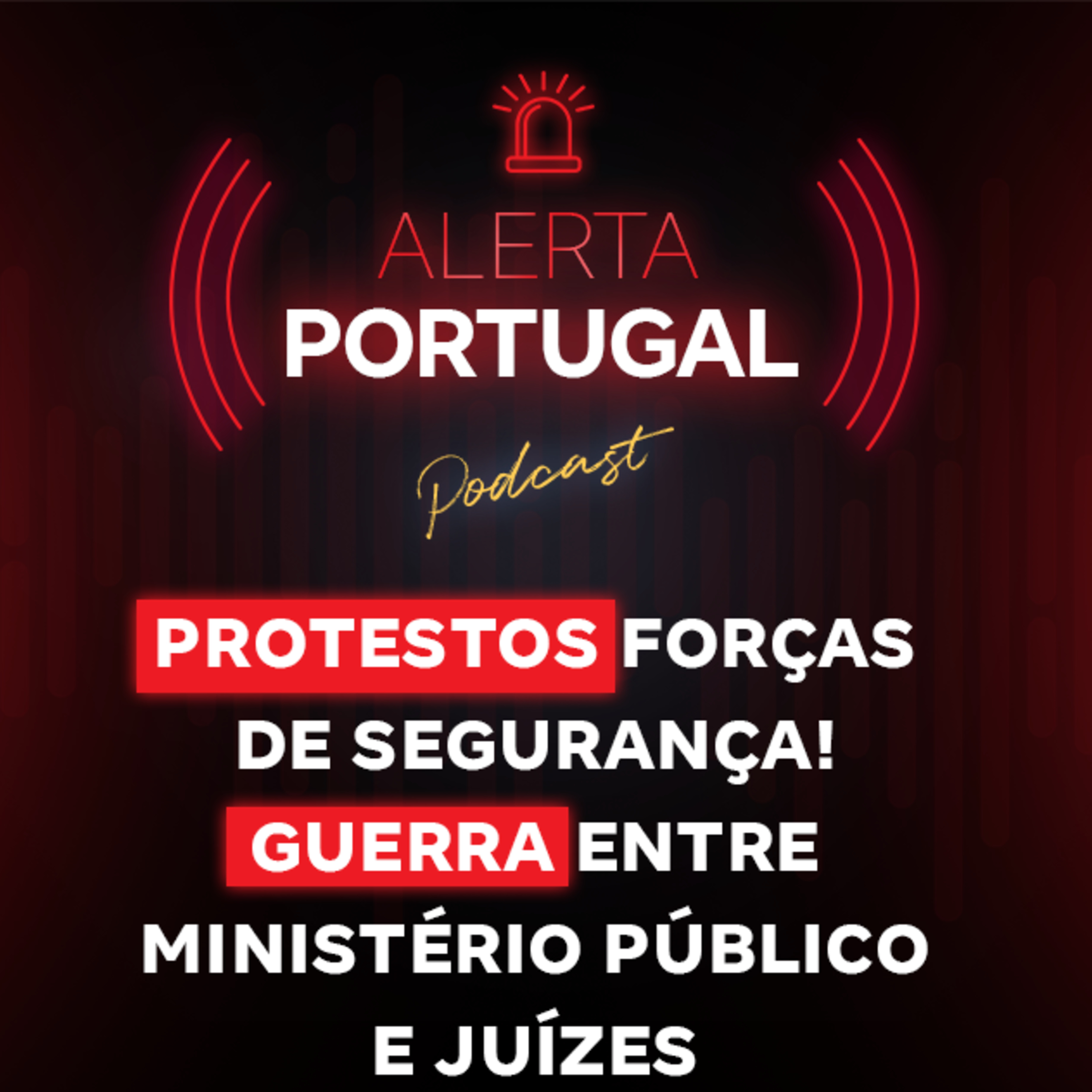 Protestos forças de segurança! Guerra entre ministério público e juízes! episode artwork