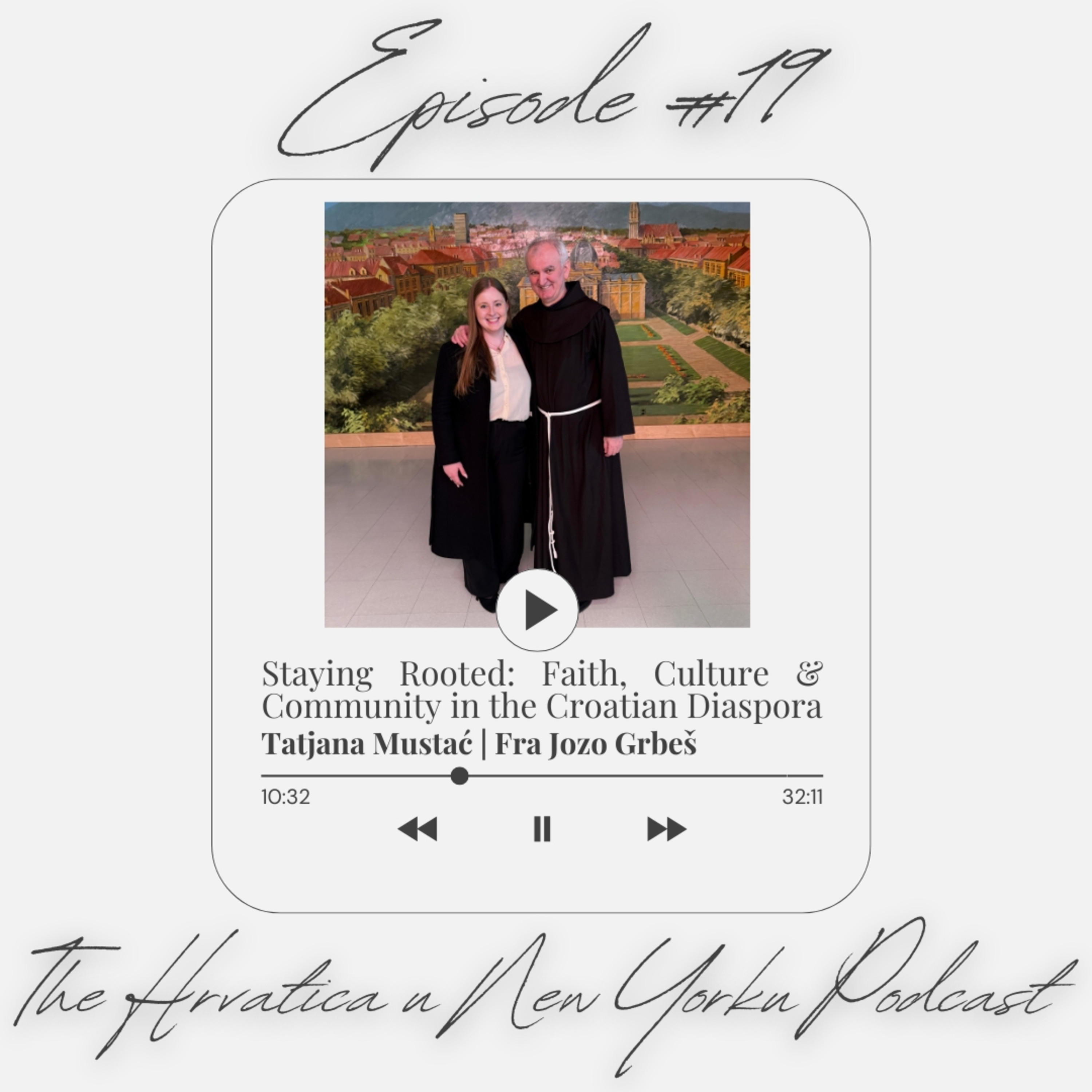 Staying Rooted: Faith, Culture & Community in the Croatian Diaspora | Fra Jozo Grbeš episode artwork