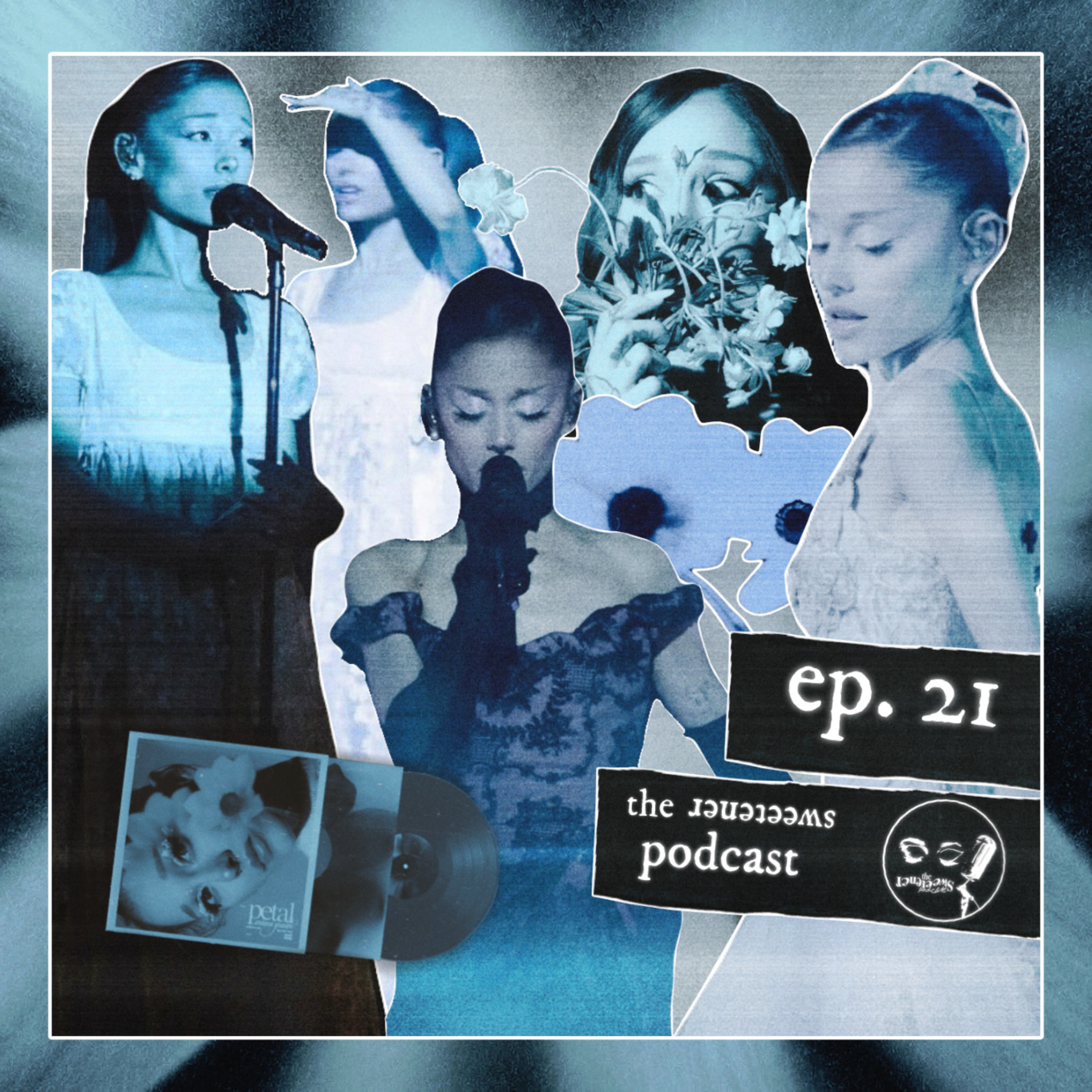 The Sweetener Podcast - ep21 episode artwork