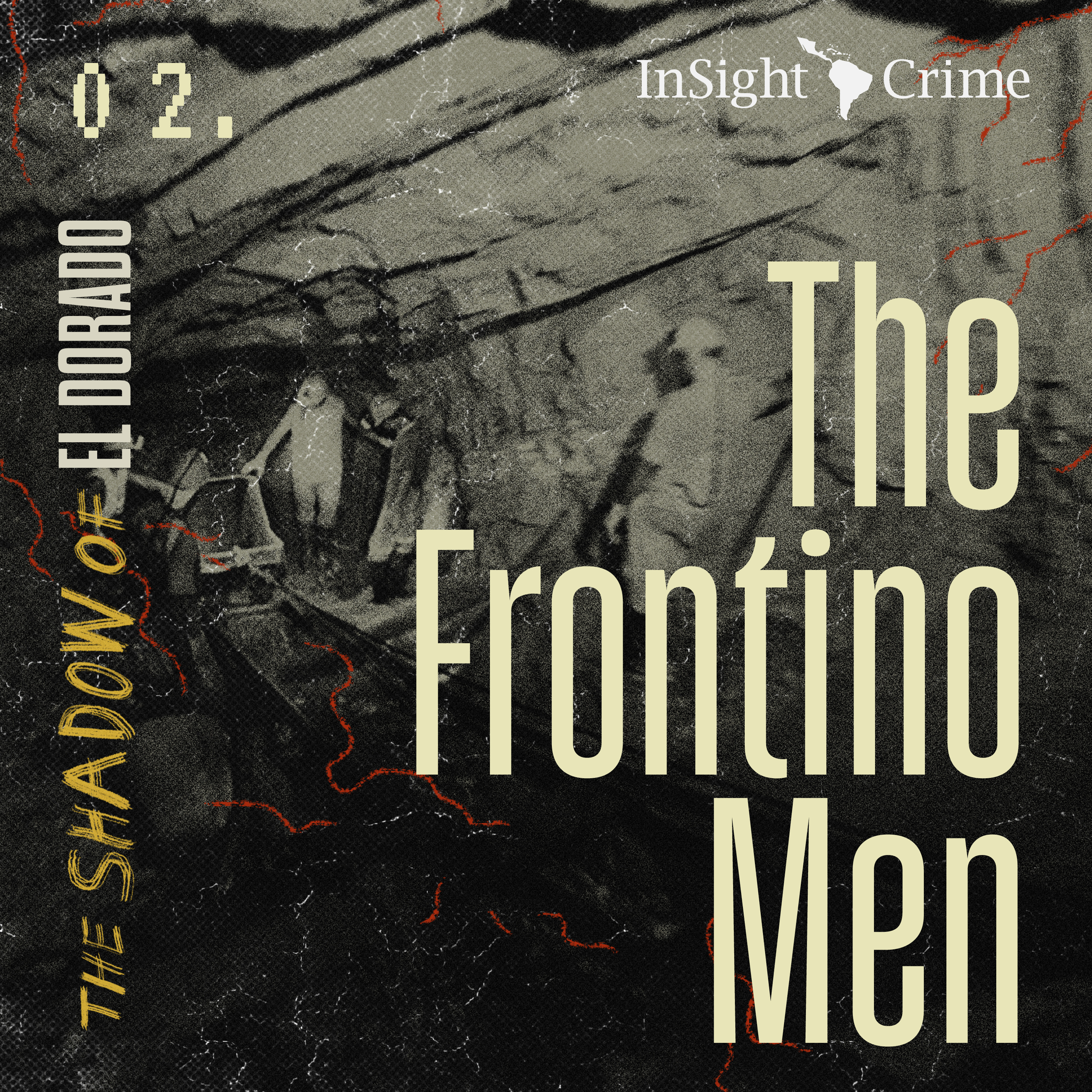 The Shadow of El Dorado | 02 The Frontino Men