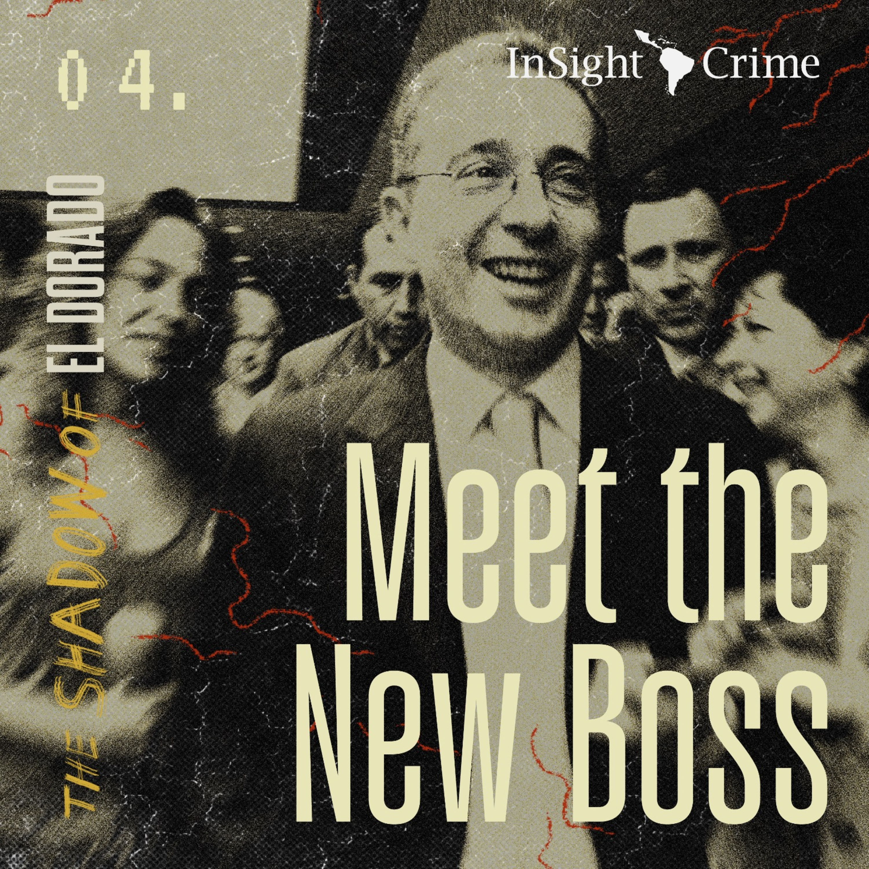 The Shadow of El Dorado | 04 Meet the New Boss
