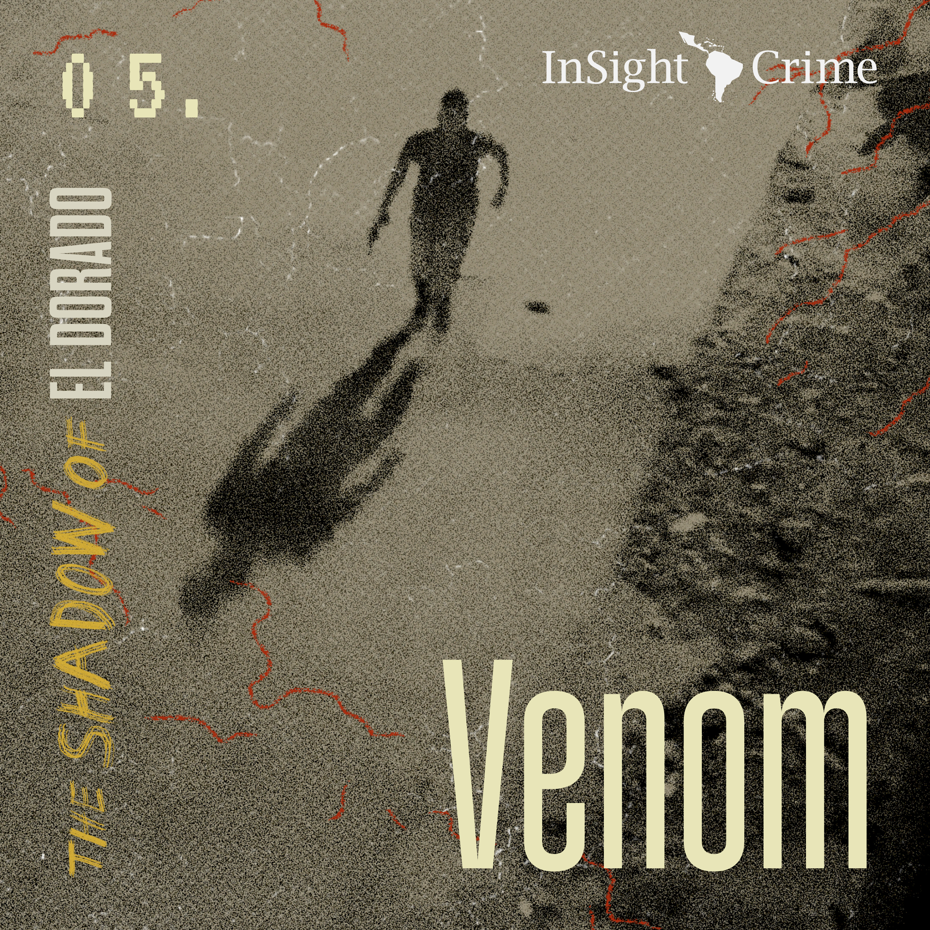 The Shadow of El Dorado | 05 Venom