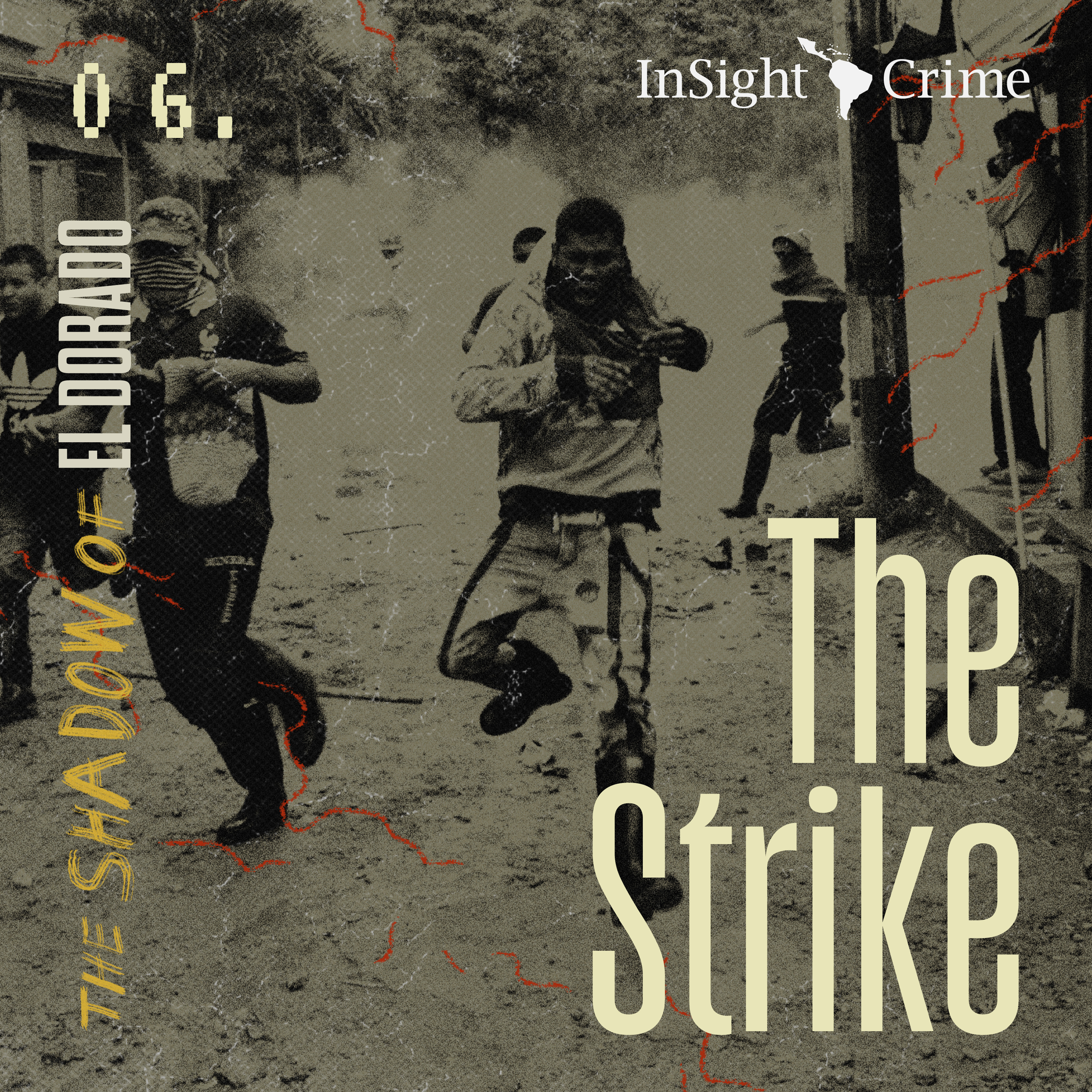 The Shadow of El Dorado | 06 The Strike