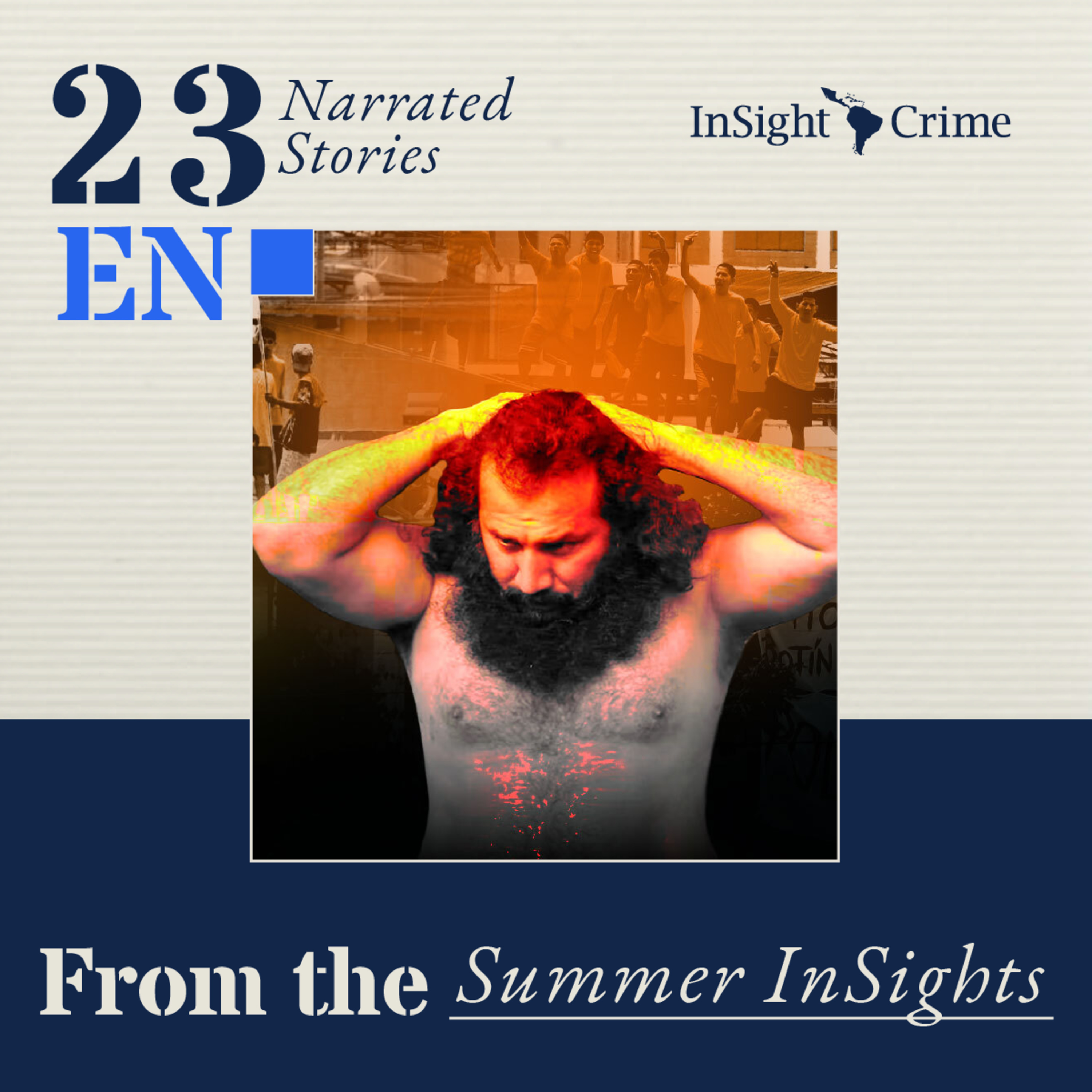 Summer InSights – Fito’s Fortress: How an Ecuador Prison Became a Criminal Command Center⁠