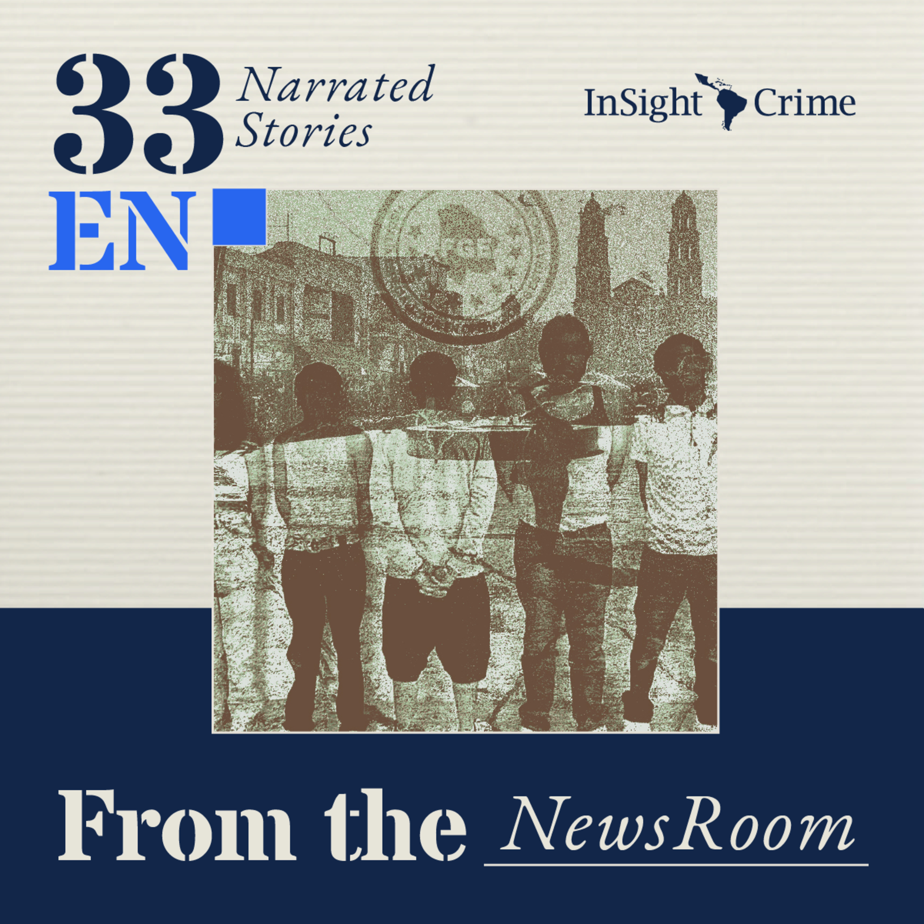As Migrant Flows Drop, Crime Groups Adapt in Ciudad Juárez episode artwork