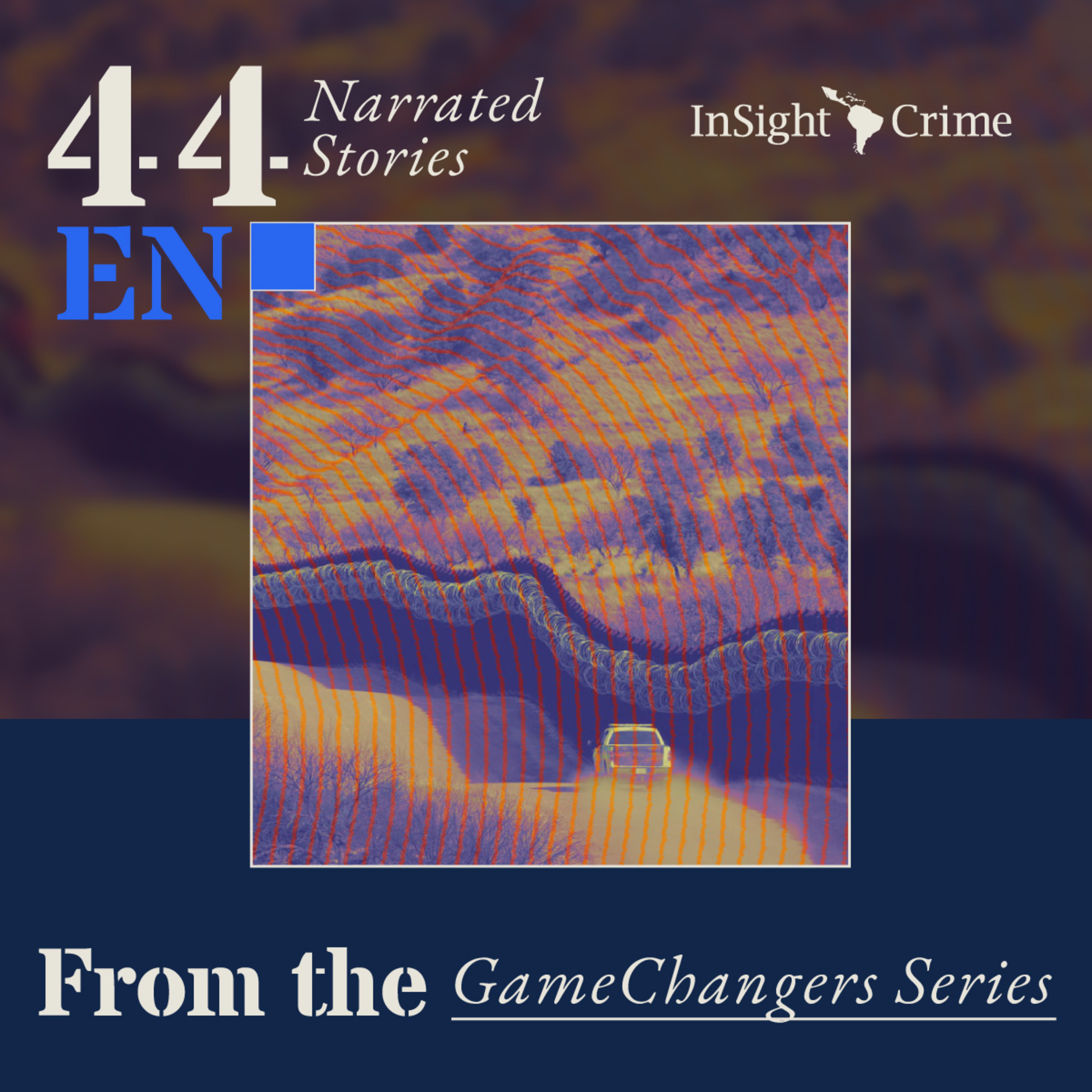 GameChangers: Migration Smuggling Market Goes From Boom to Bust episode artwork