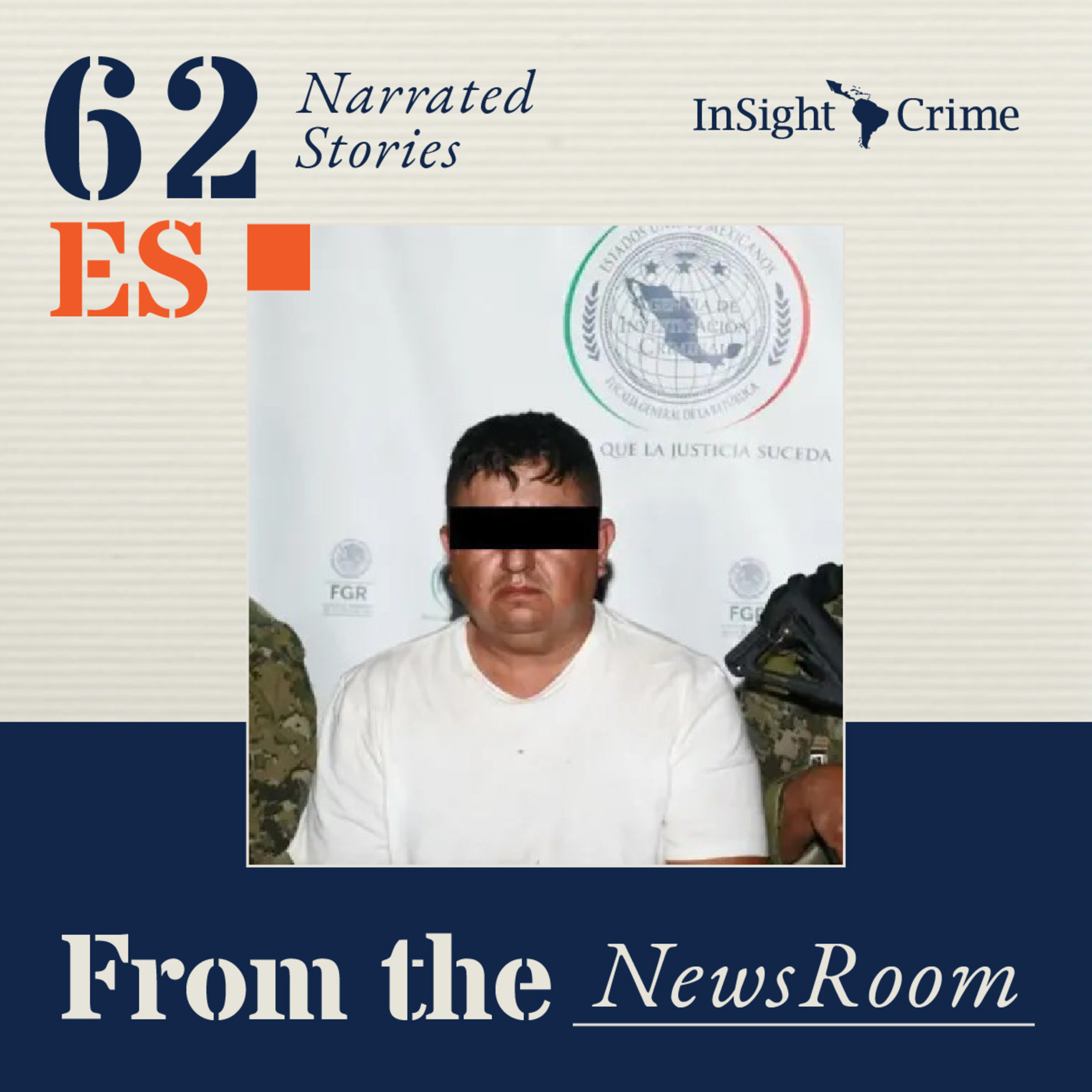 ¿Quién es ‘El Jardinero’, el operador clave del CJNG capturado en México? episode artwork