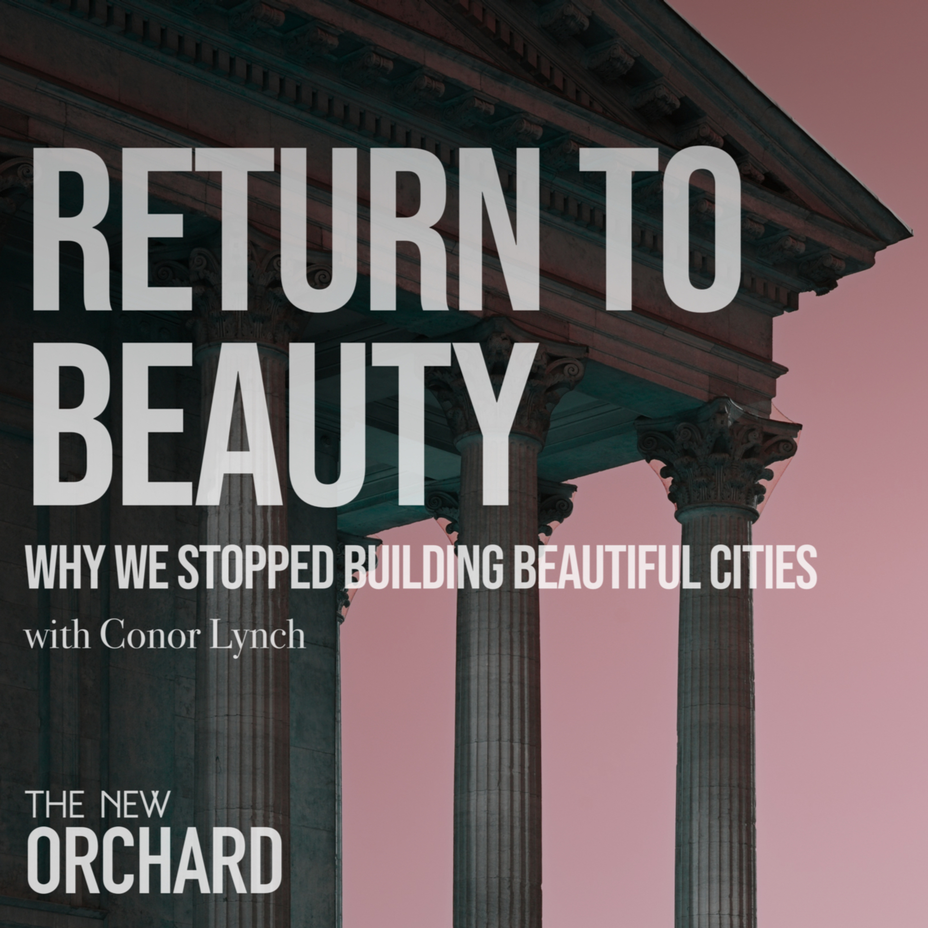 Return to Beauty with Conor Lynch  episode artwork