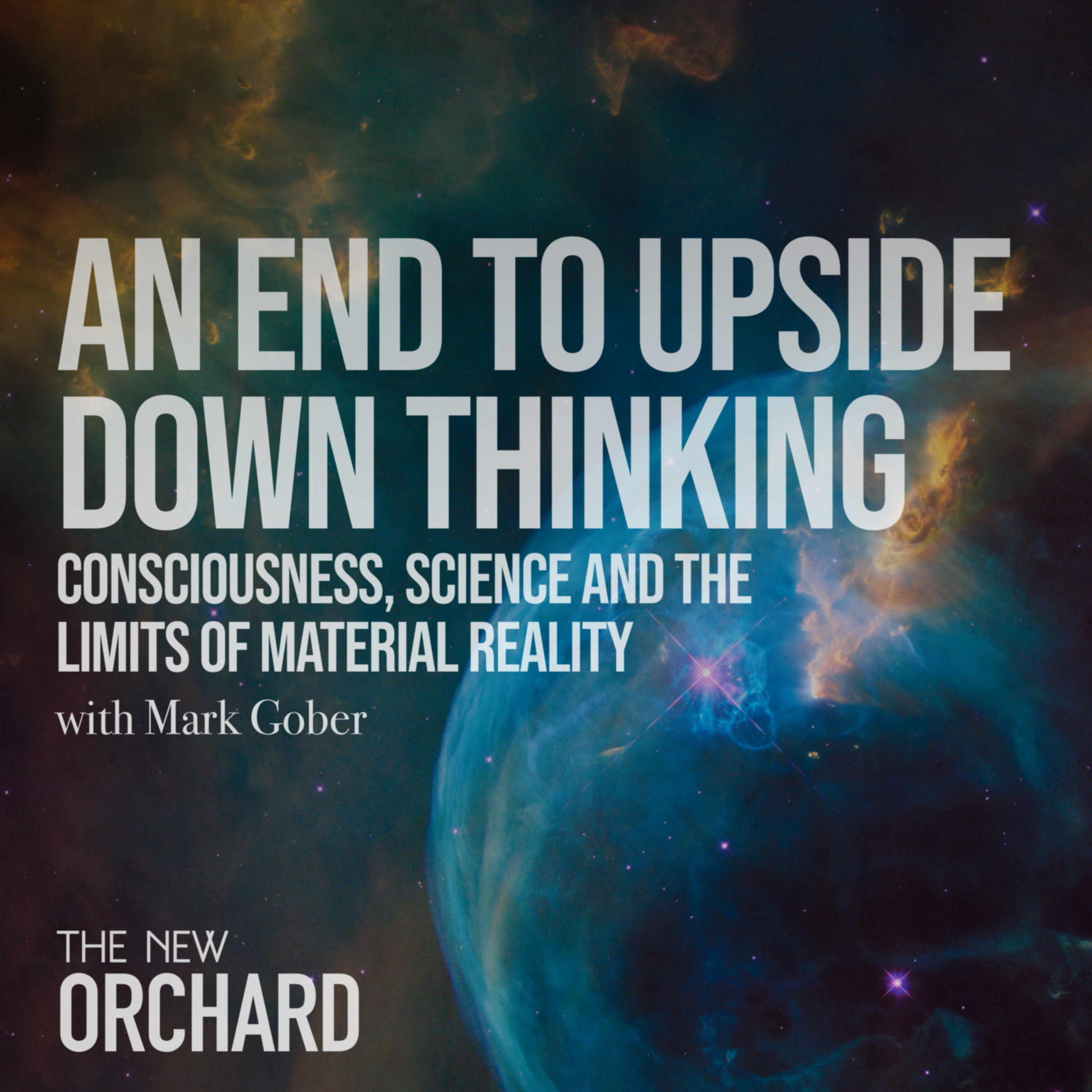 An End to Upside Down Thinking with Mark Gober episode artwork
