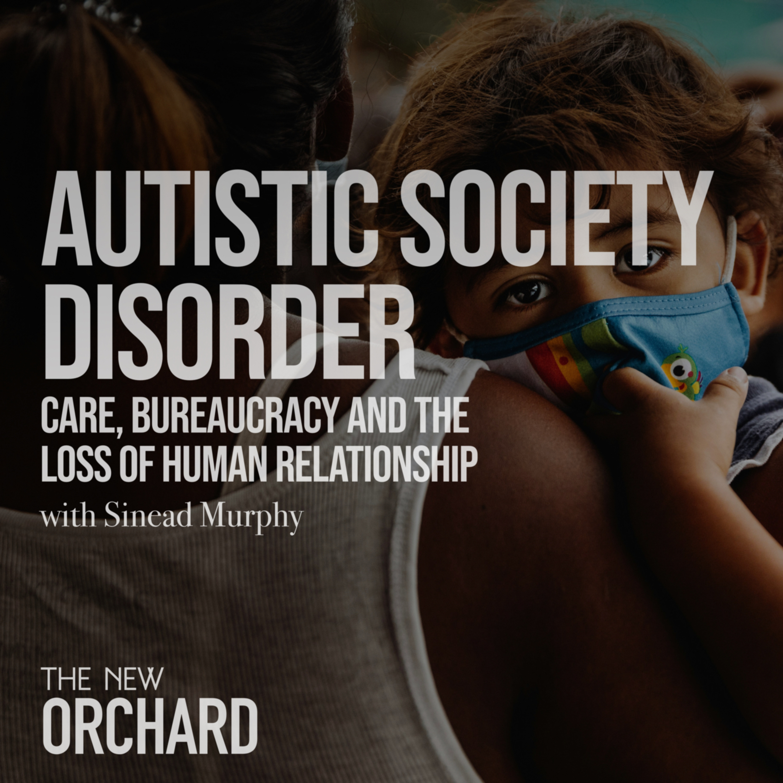 Autistic Society Disorder with Sinead Murphy episode artwork
