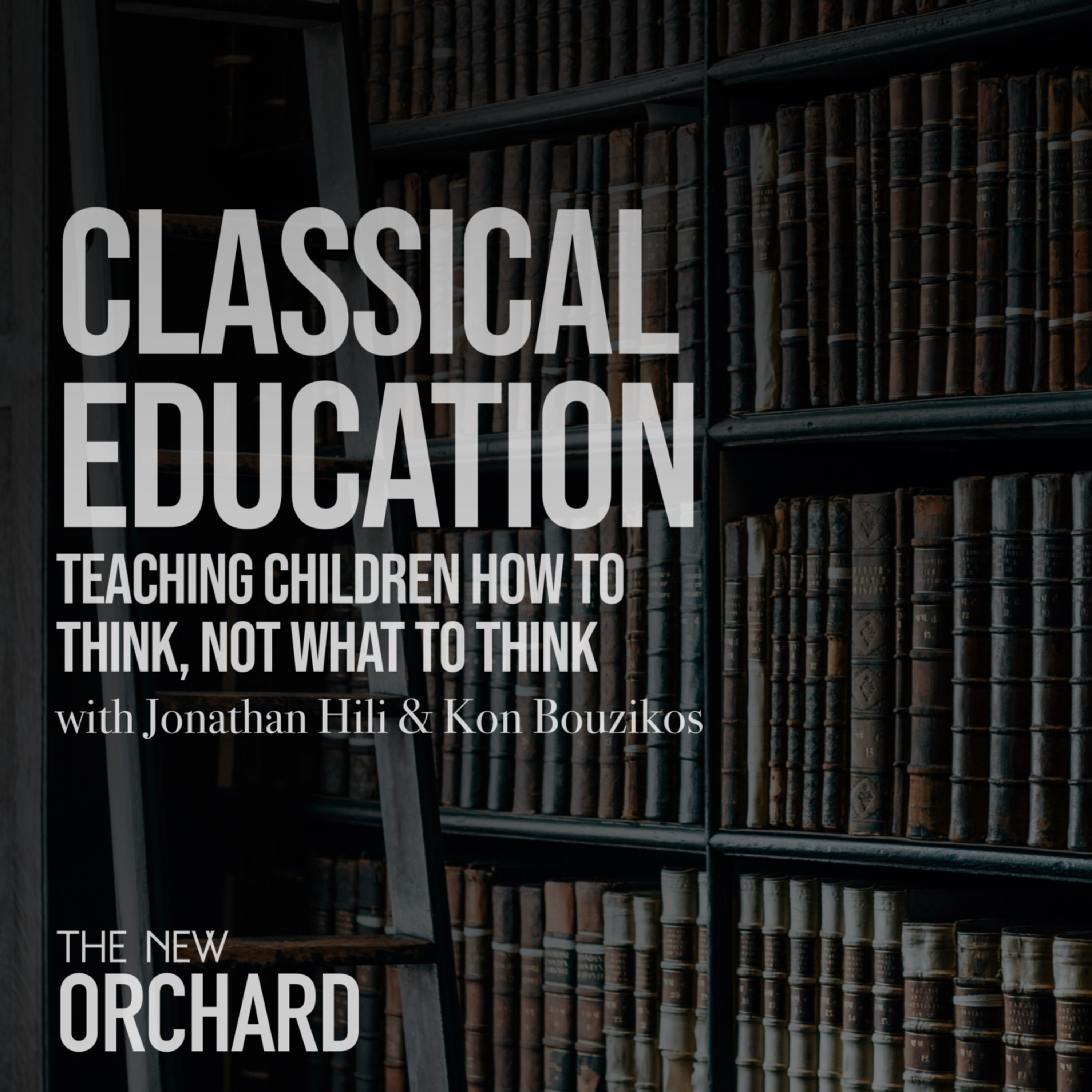 Classical Education with Kon Bouzikos and Jonathan Hili episode artwork