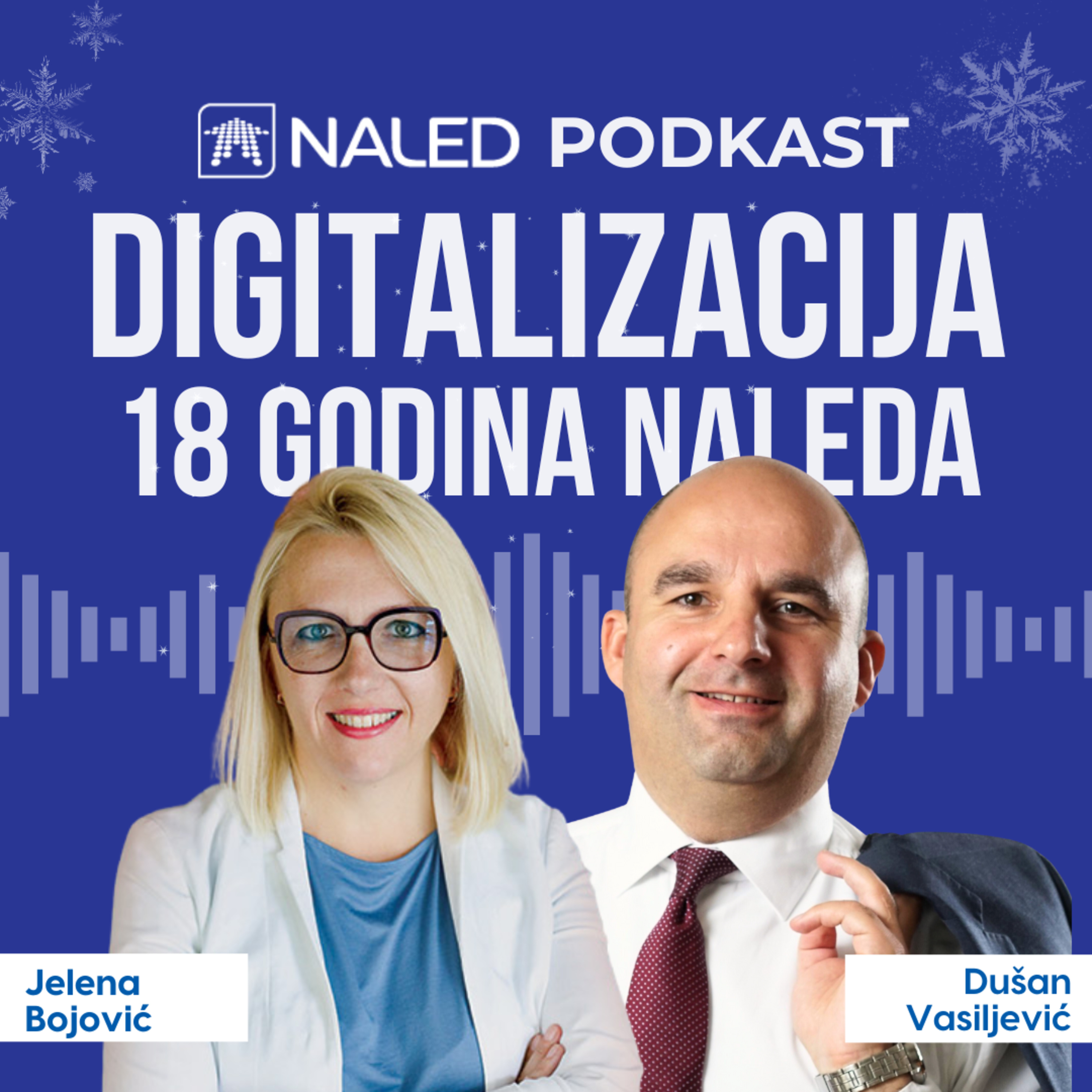 Jelena Bojović i Dušan Vasiljević - Digitalizacija i 18 godina NALED-a