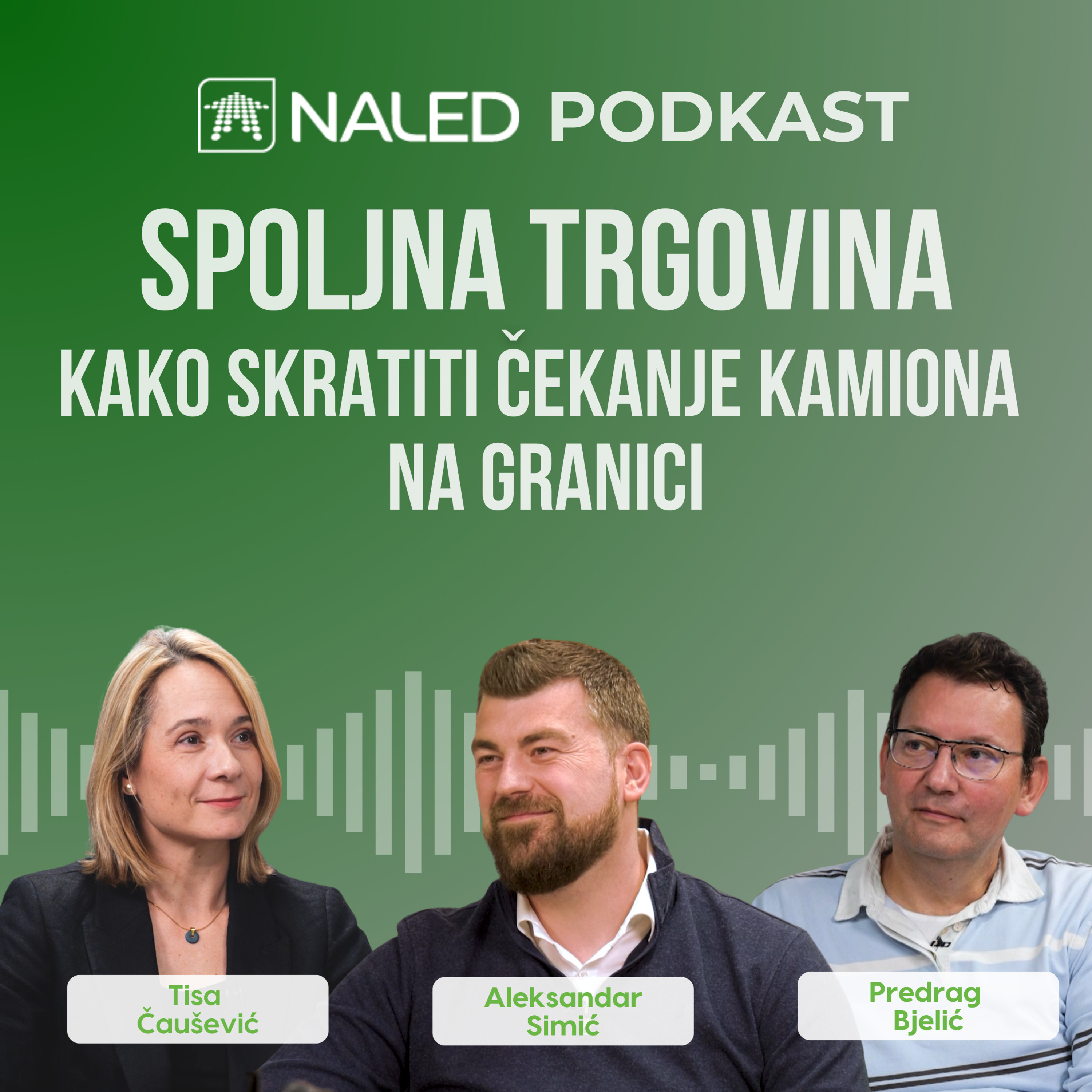 Predrag Bjelić i Tisa Čaušević - Kako skratiti čekanje kamiona na granici, Reformske priče, ep. 18