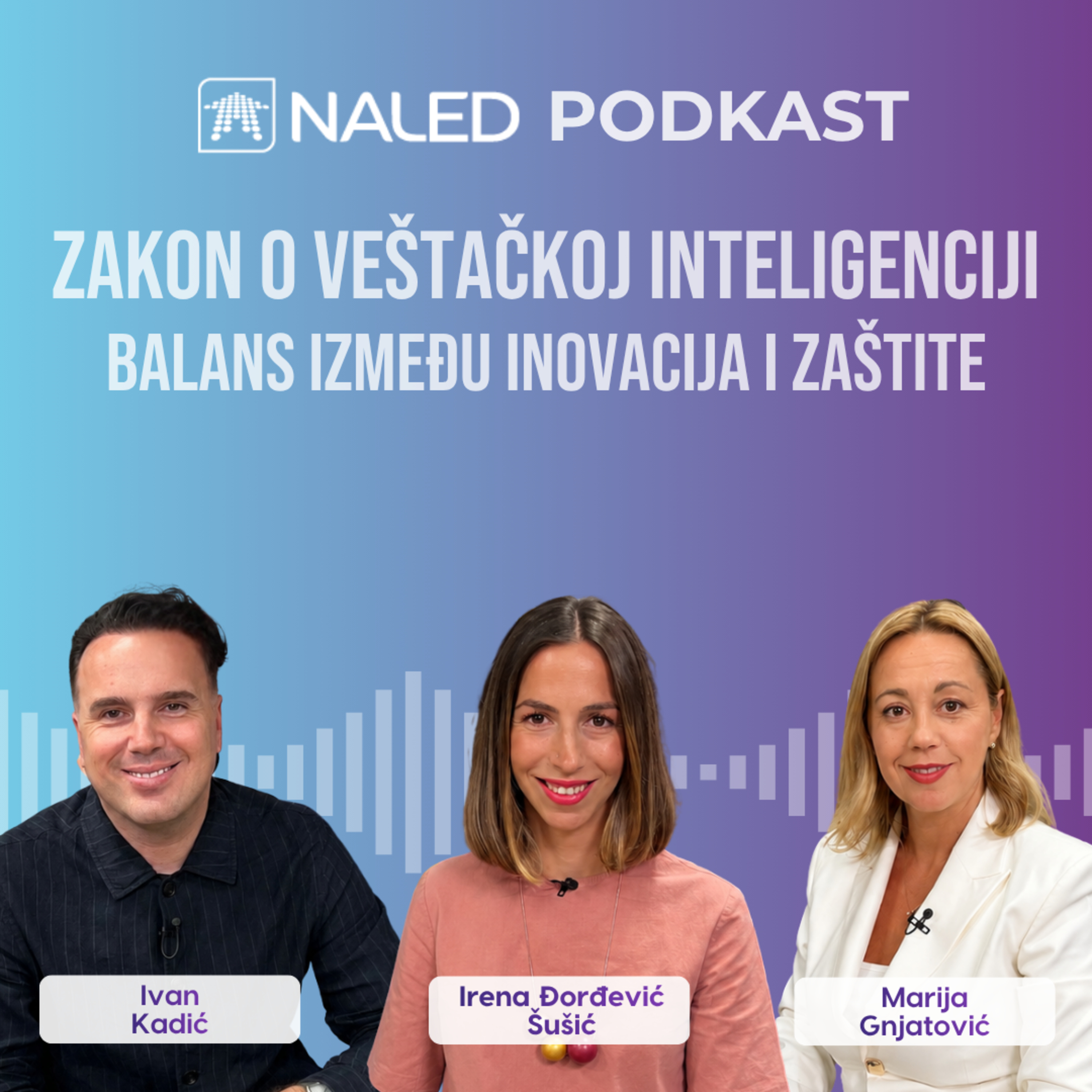 Marija Gnjatović i Ivan Kadić - Zakon o veštačkoj inteligenciji, Reformske priče, ep. 26