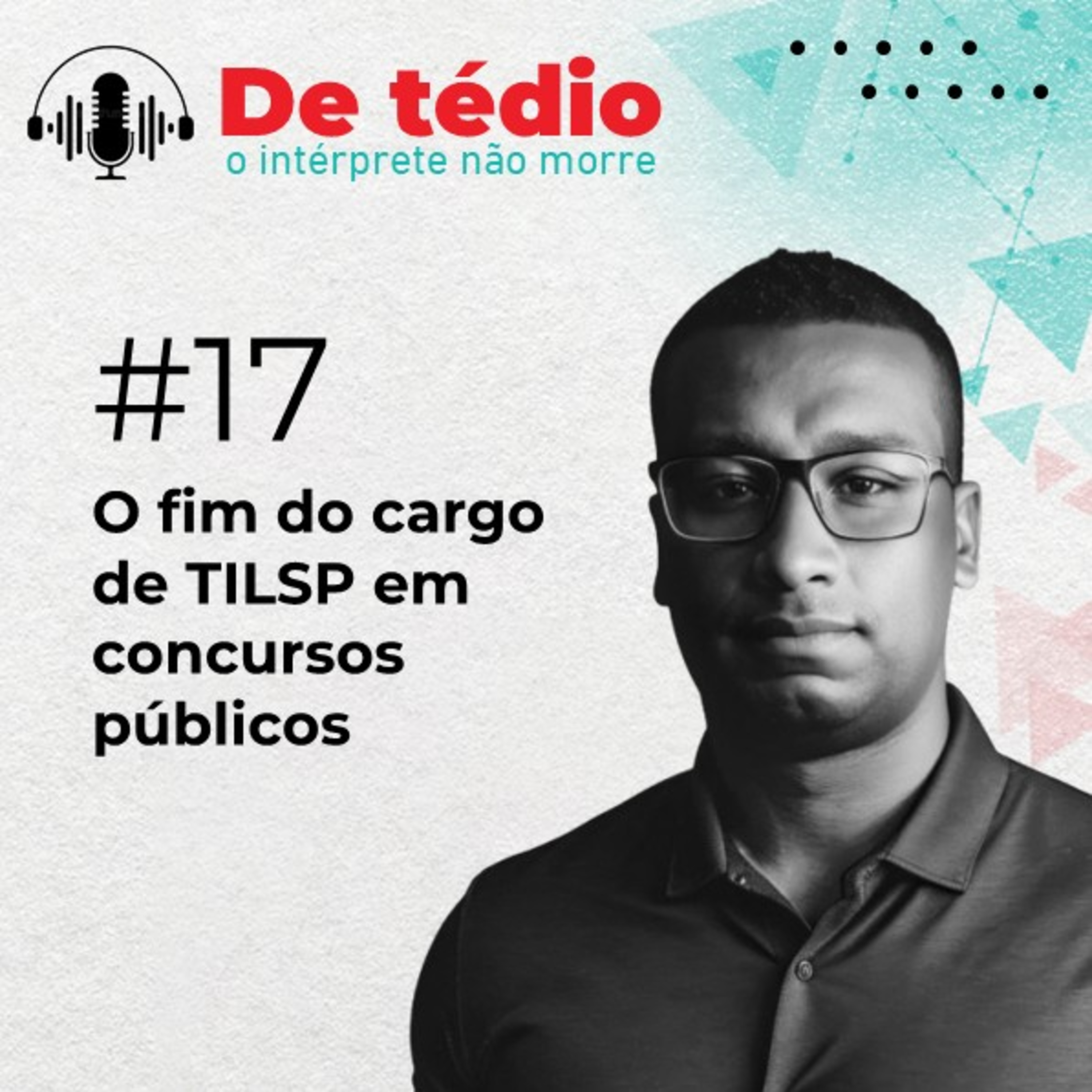 De Tédio o Intérprete não morre