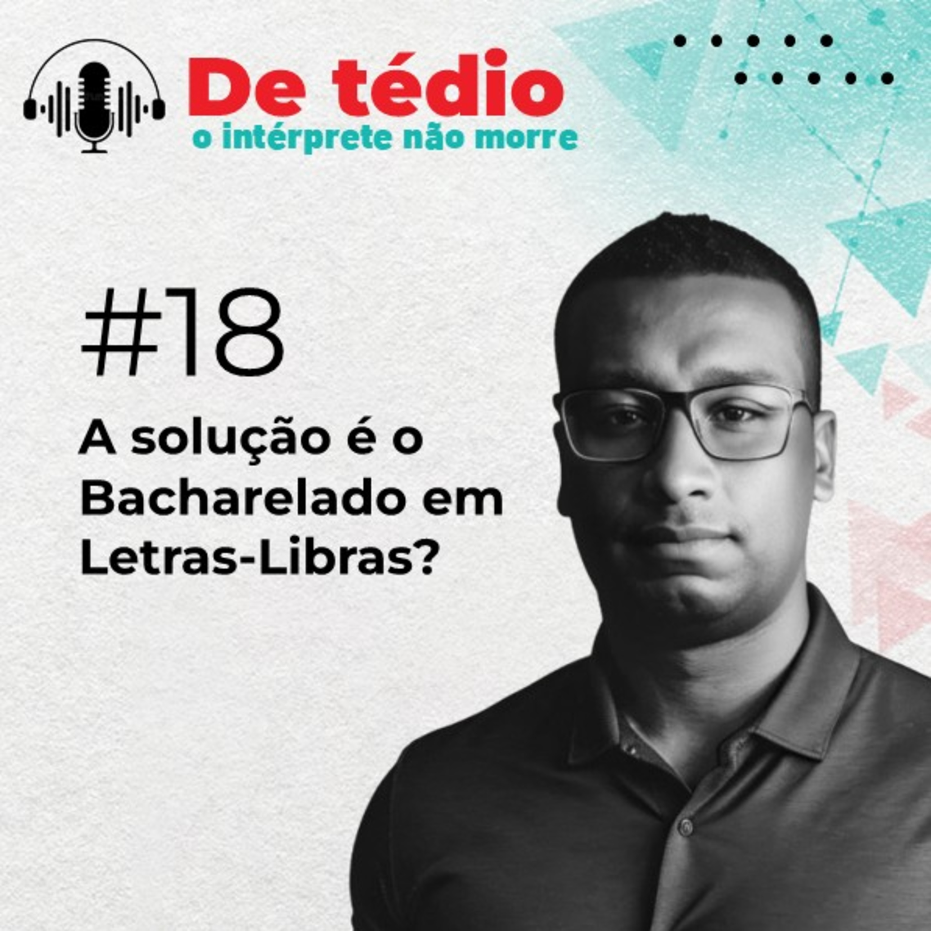 De Tédio o Intérprete não morre