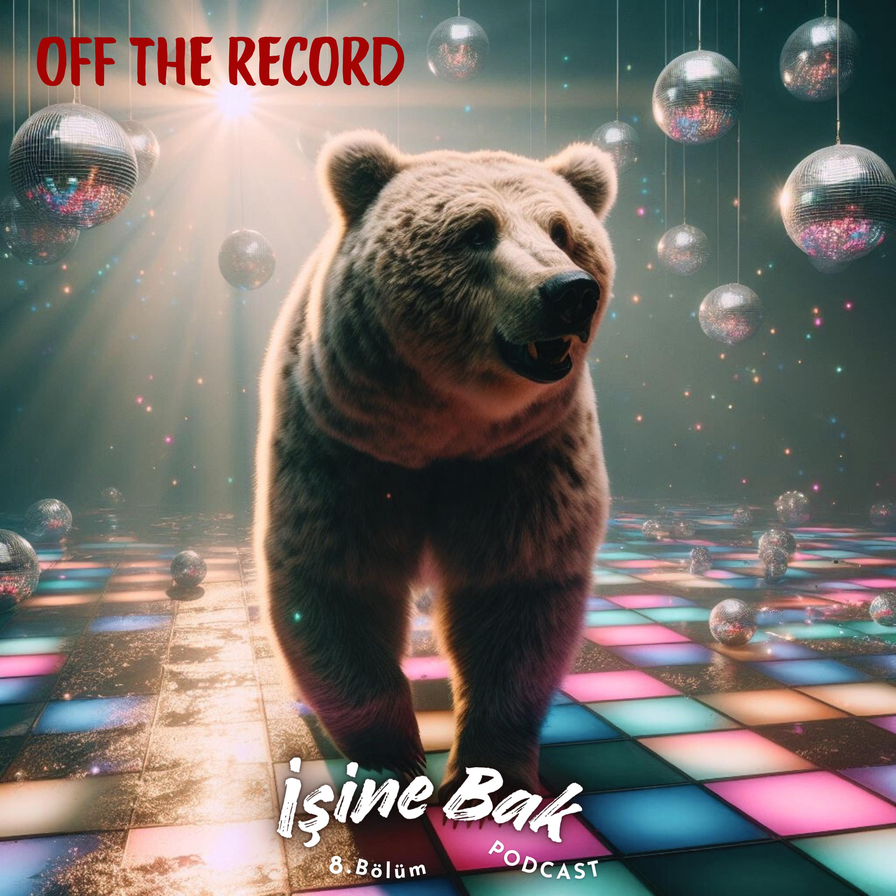 8. Bölüm | Off The Record: Spontane Şekil Mikrofona Mırıldanılması İşi episode artwork