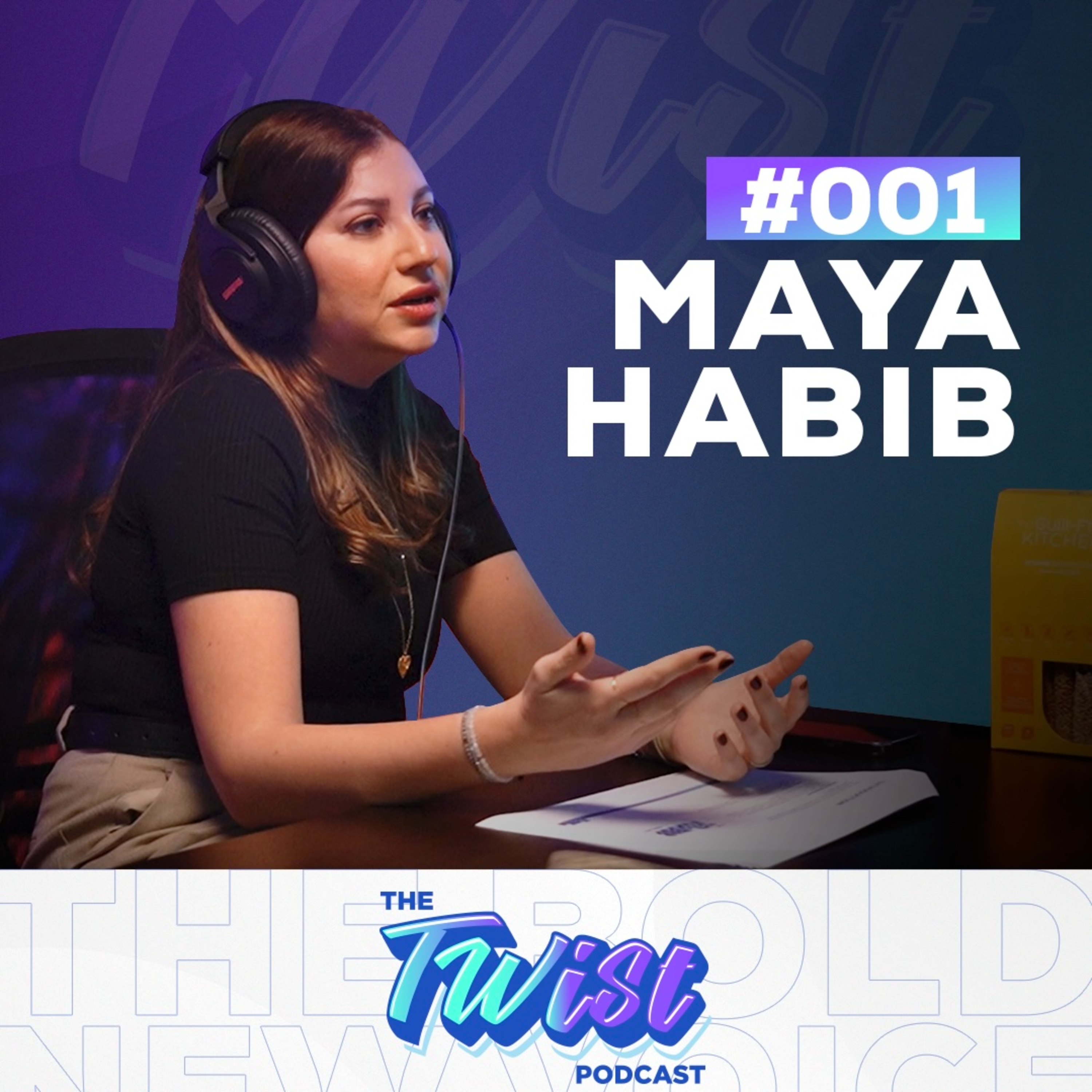The Twist Podcast Episode 1 - Maya Habib Startup Story episode artwork