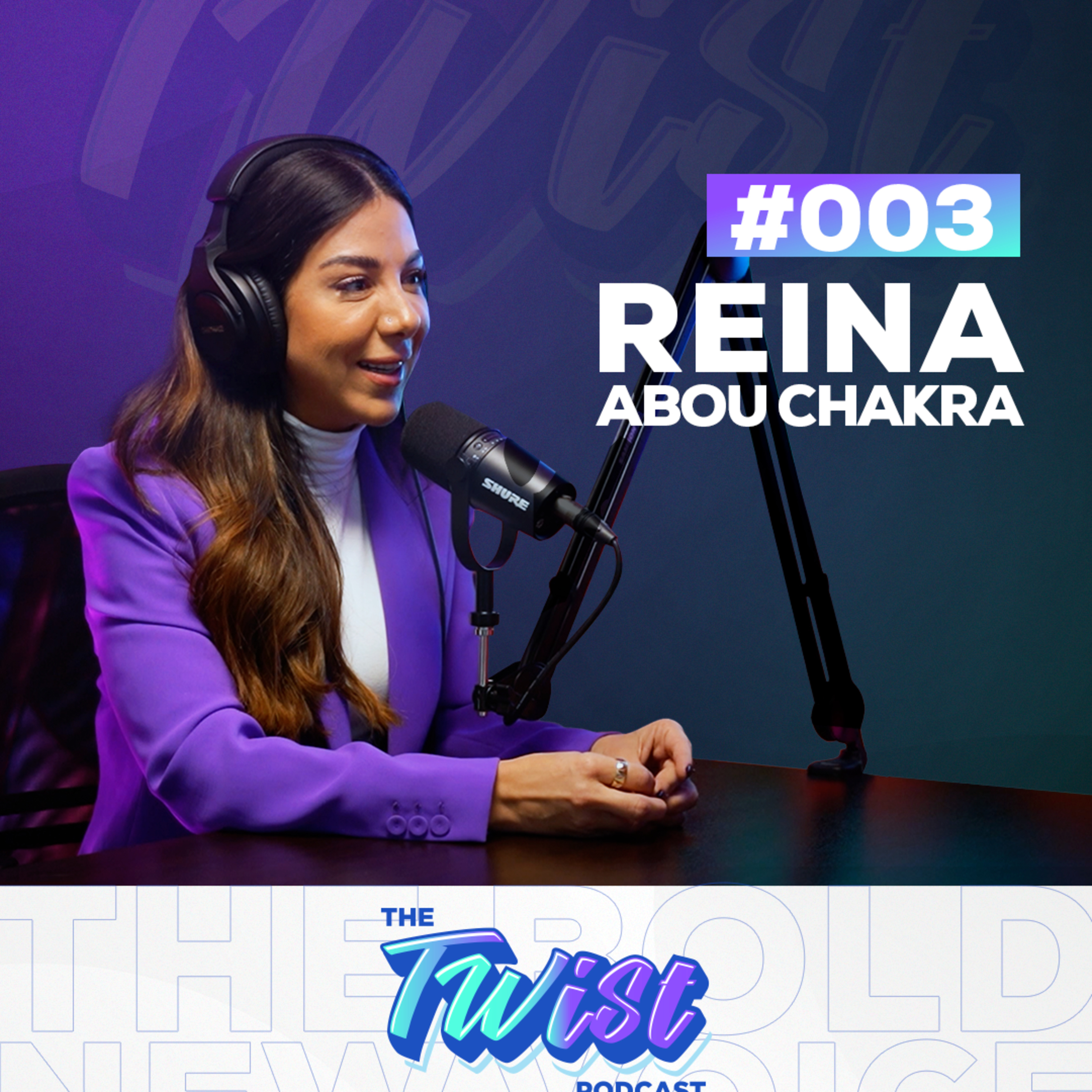 The Twist Podcast Episode 3 - Reina Abou Chakra Styling & Entrepreneurship episode artwork