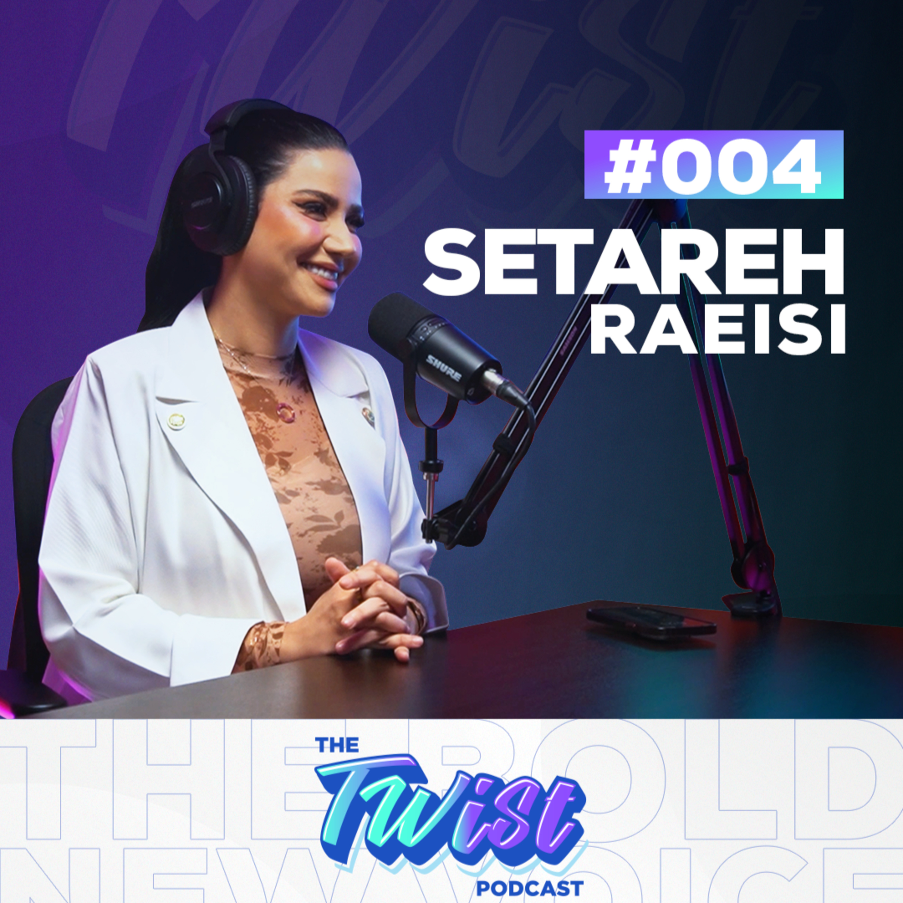 The Twist Podcast Episode 4 - Setareh Raeisi Digital Creator episode artwork