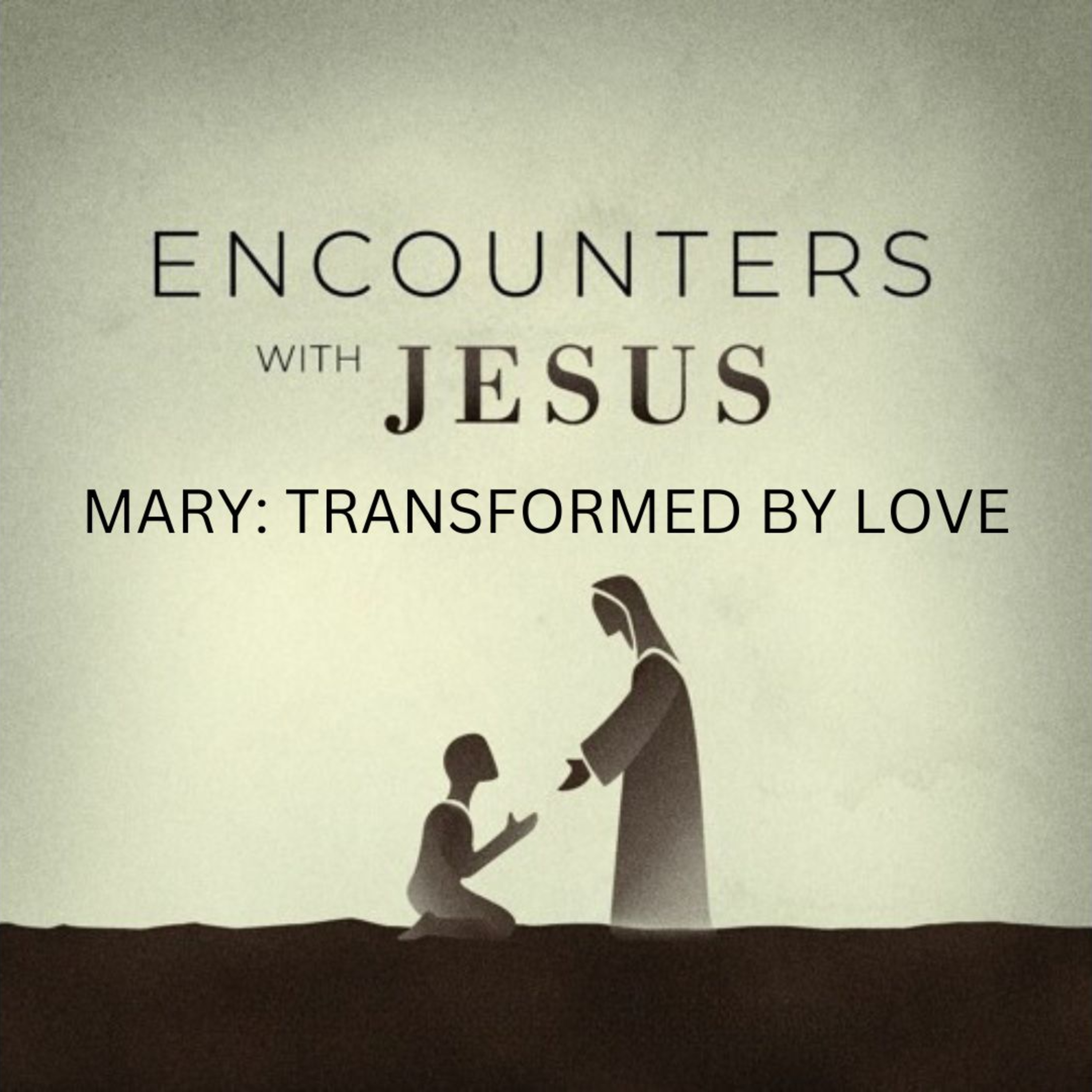 Transformed by Love | John 20:1-18