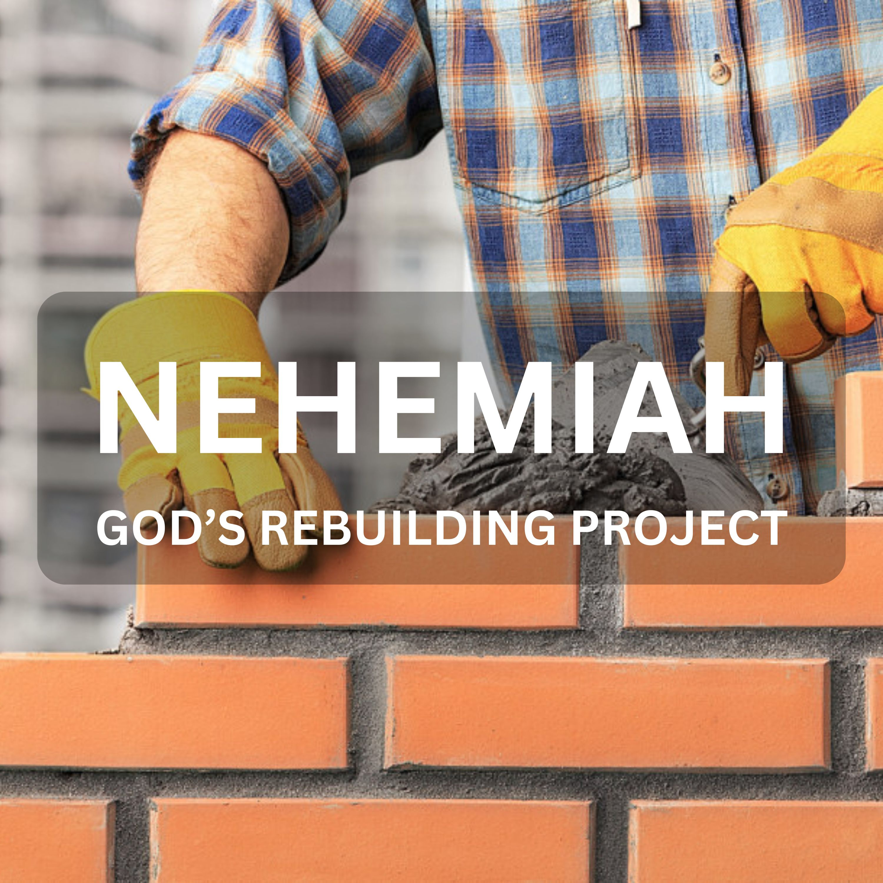 Rebuilding through Prayer | Nehemiah 1