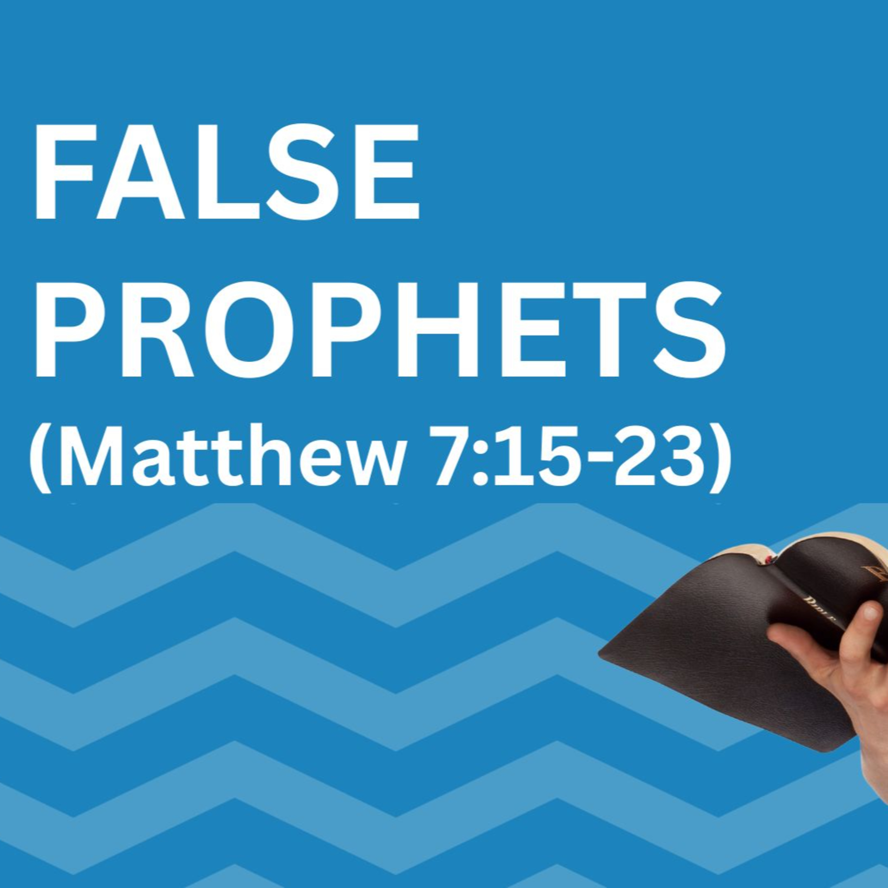 False Prophets | Matthew 7:15-23