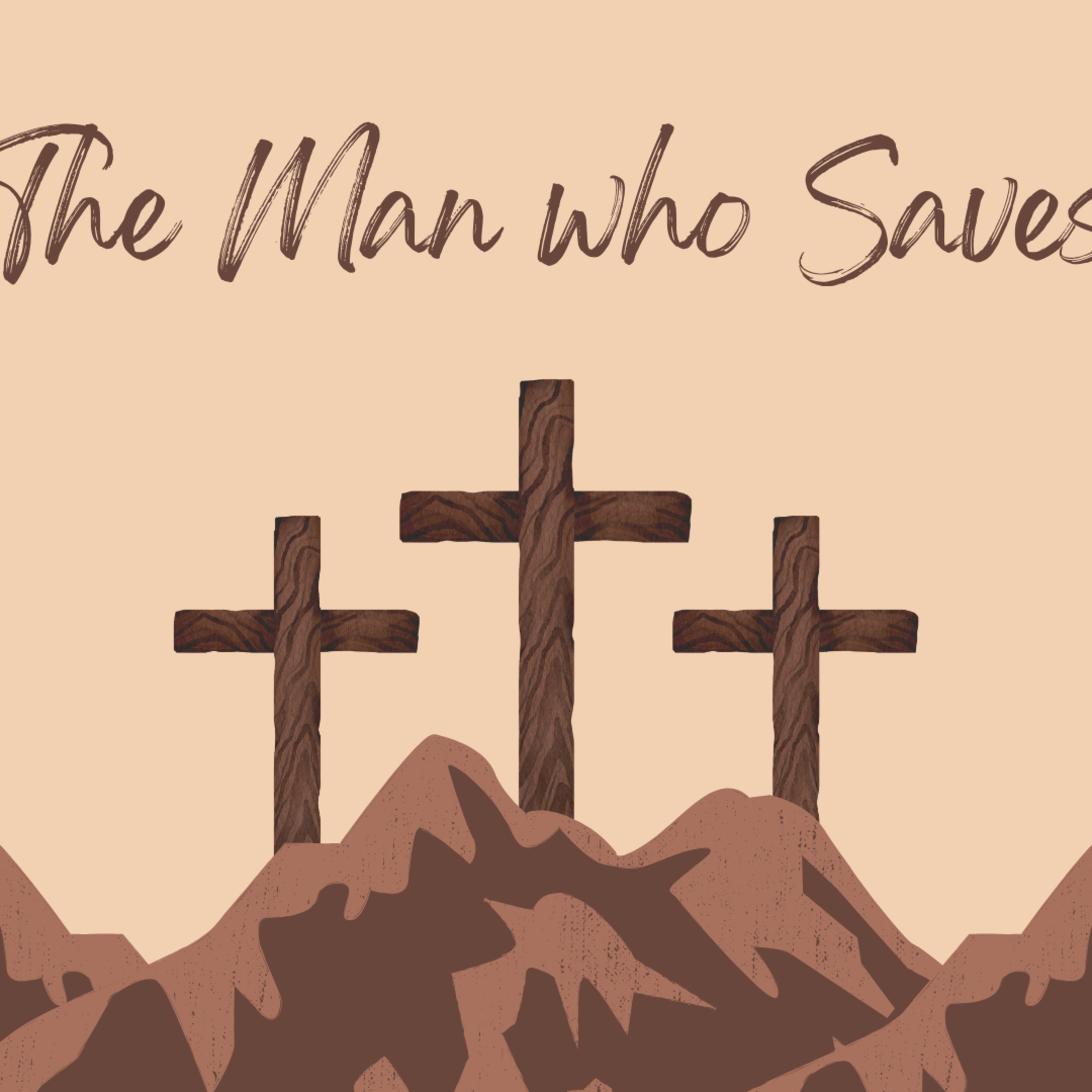 The Man who Saves | Luke 23:32-43 episode artwork