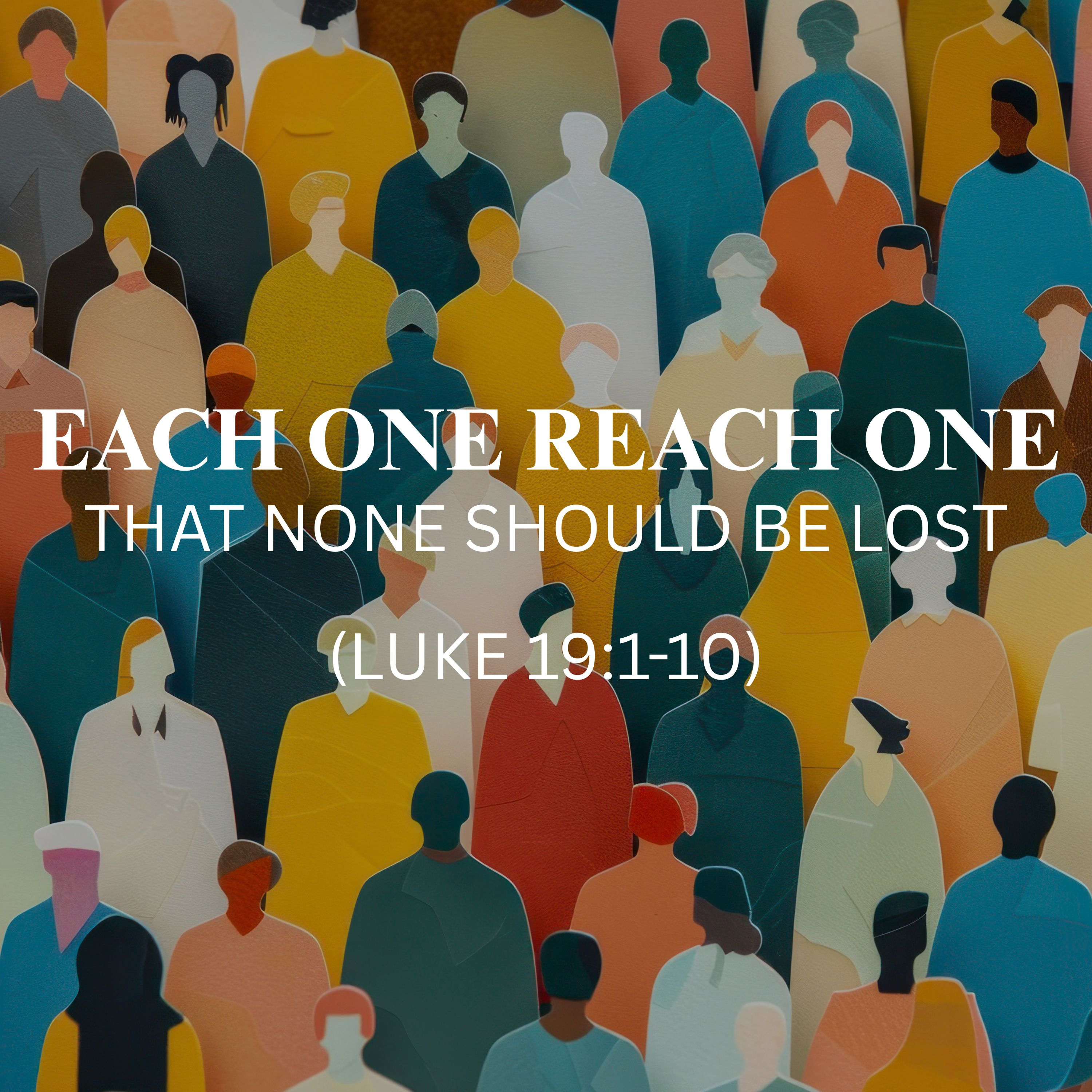 Luke 19:1-10 | Each One Reach One: so that none would be lost episode artwork