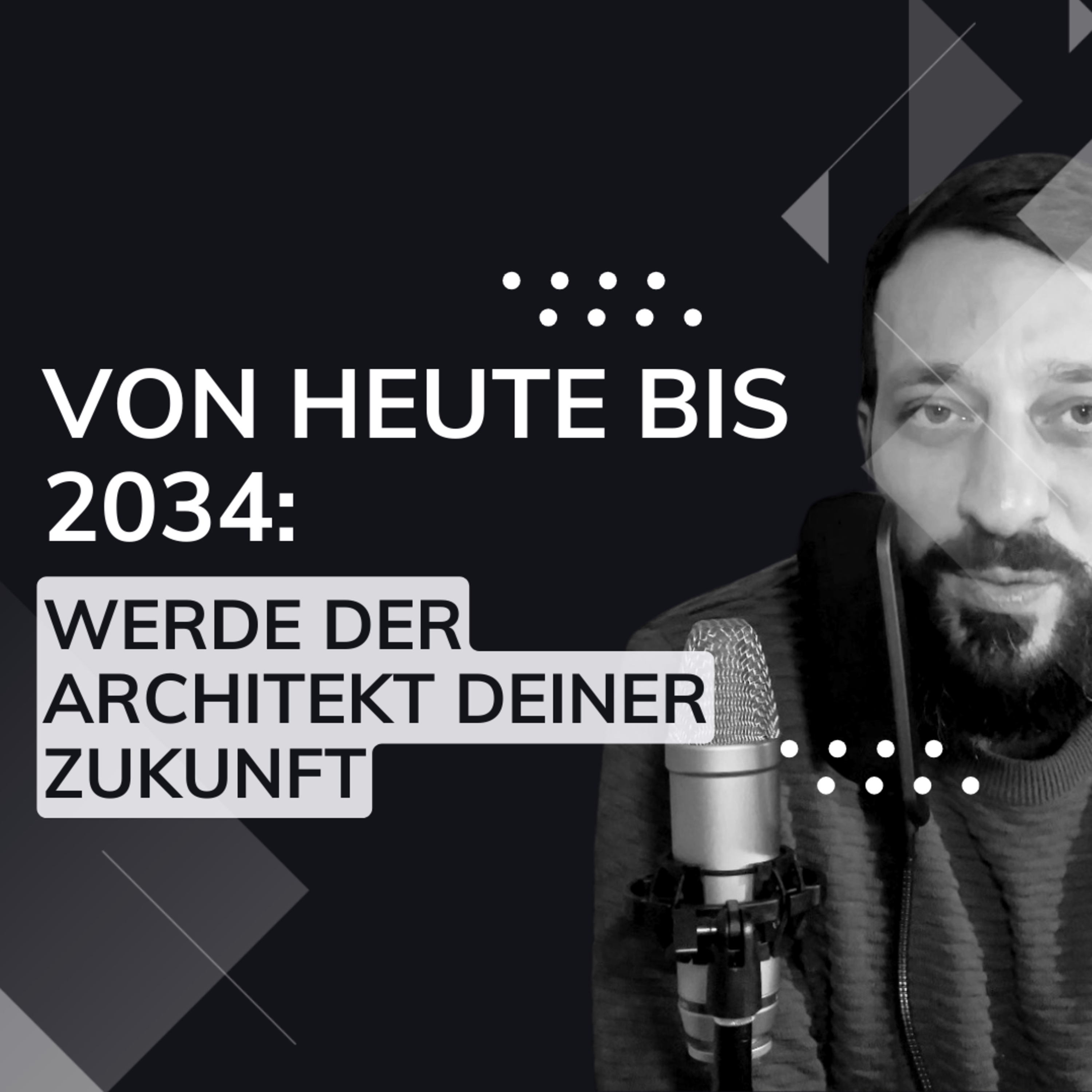10 Jahre, unendliche Möglichkeiten: Gestalte Dein zukünftiges Ich! episode artwork