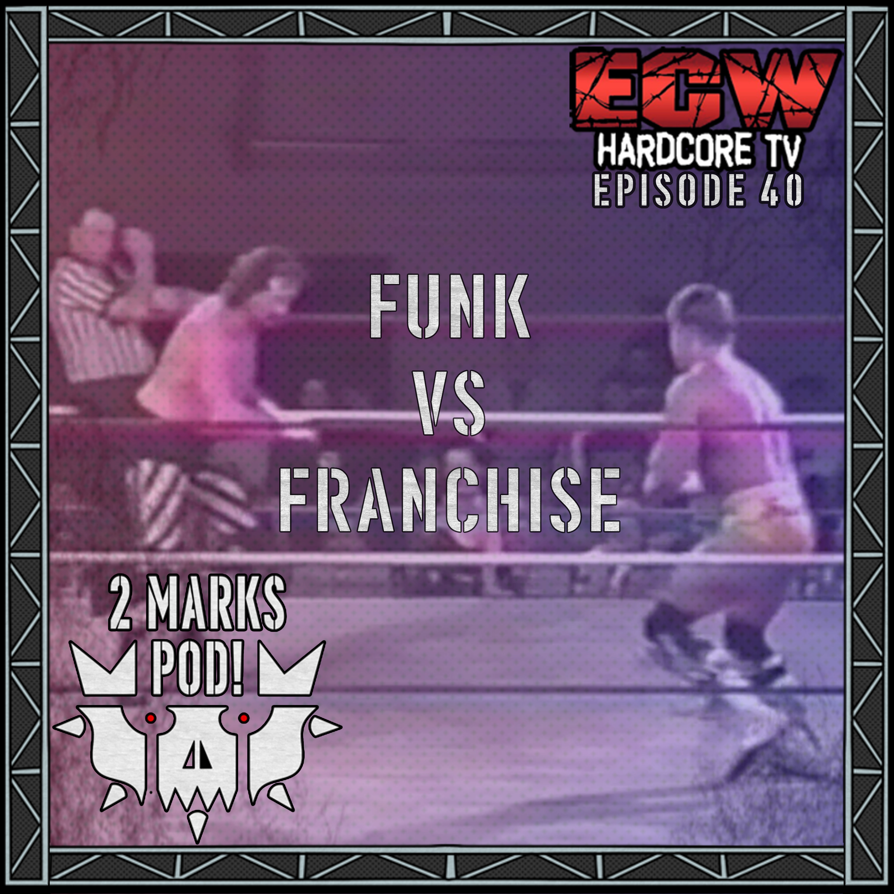 FUNK VS FRANCHISE | ECW Hardcore TV Watch-Along Episode 40! episode artwork