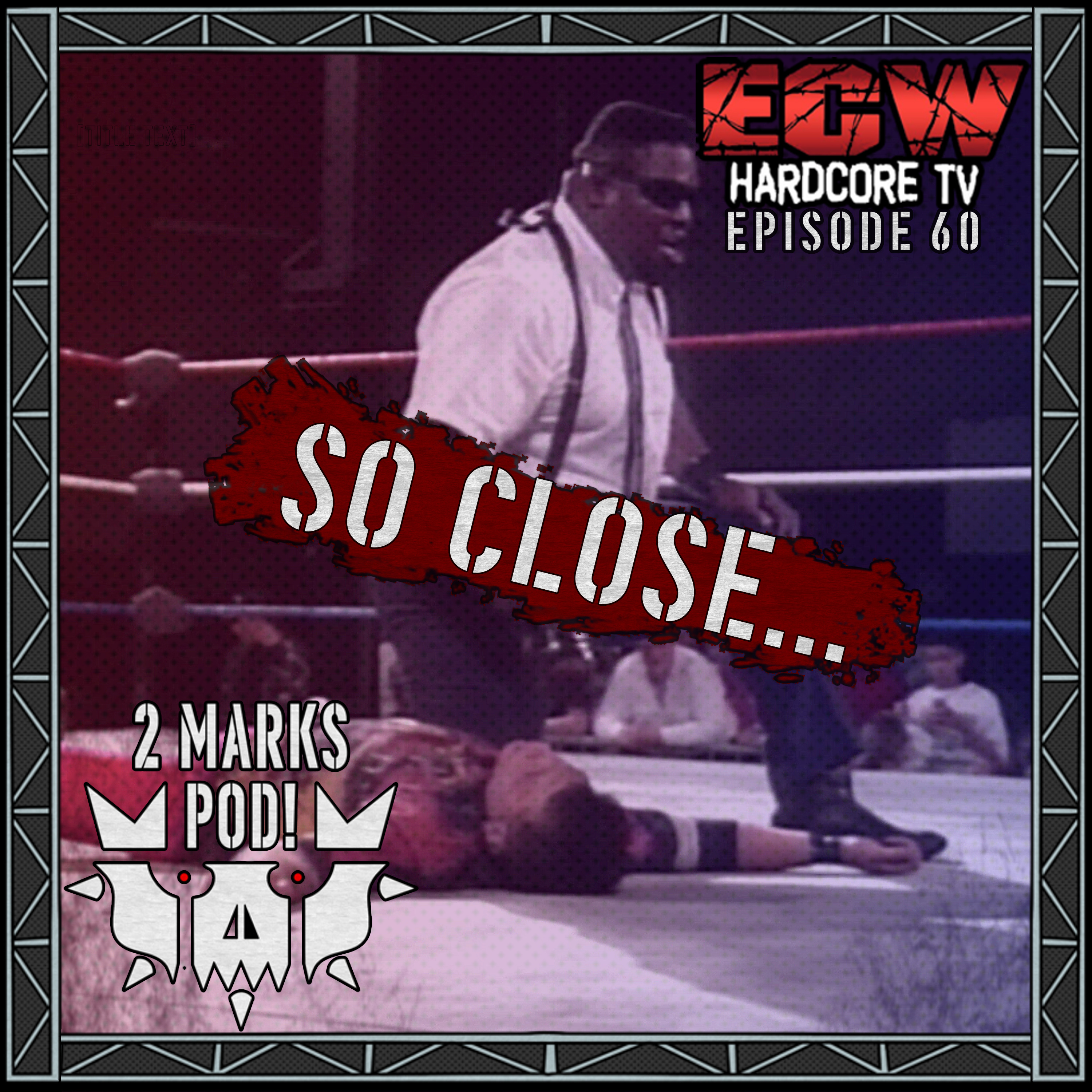 WHIPWRECK VS HUGHES, SO CLOSE... | ECW Hardcore TV June 7 1994 Watch-Along! episode artwork