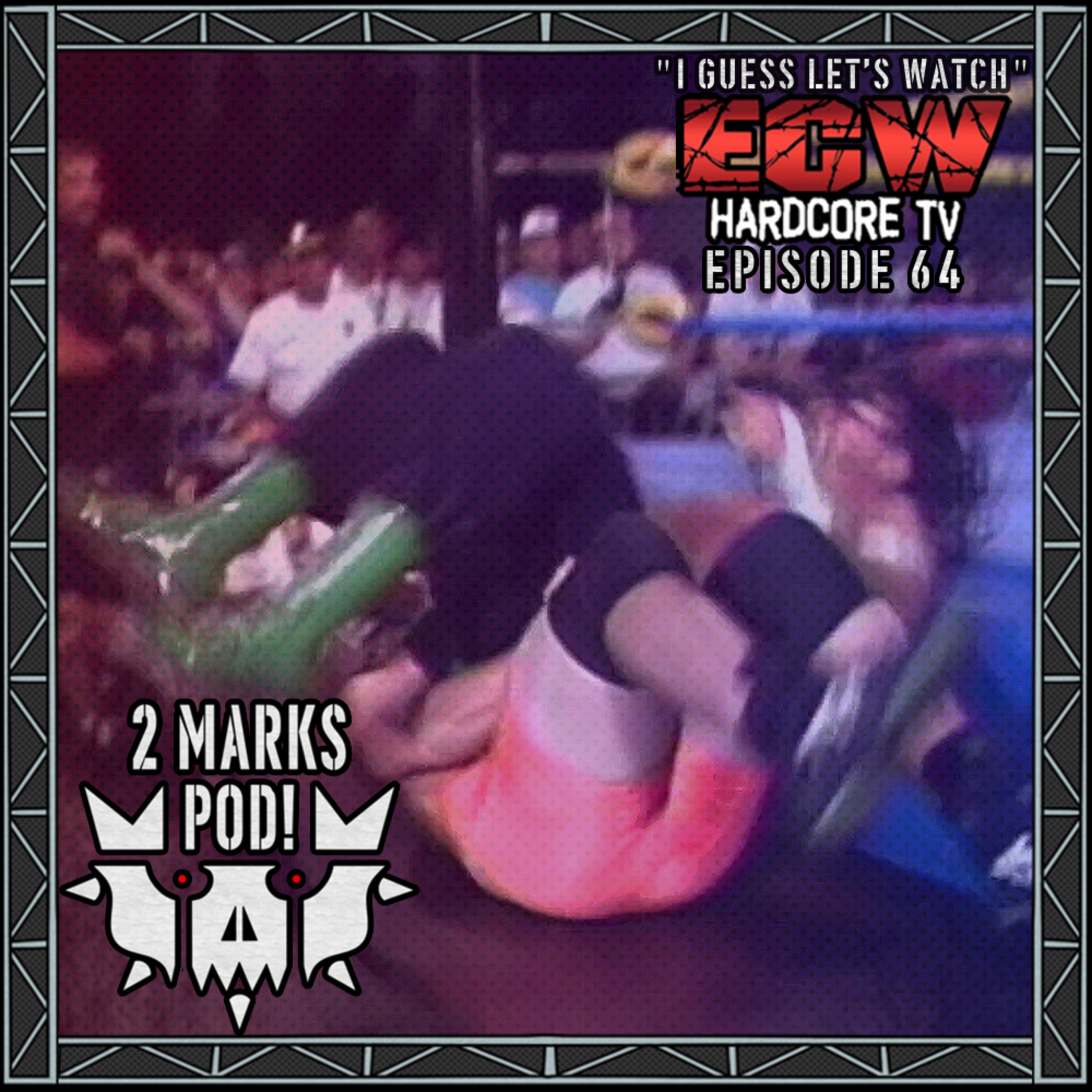 I GUESS LETS WATCH ECW, DREAMER, FRANCHISE, & HUGHES | ECW Hardcore TV July 5 1994 Watch-Along! episode artwork