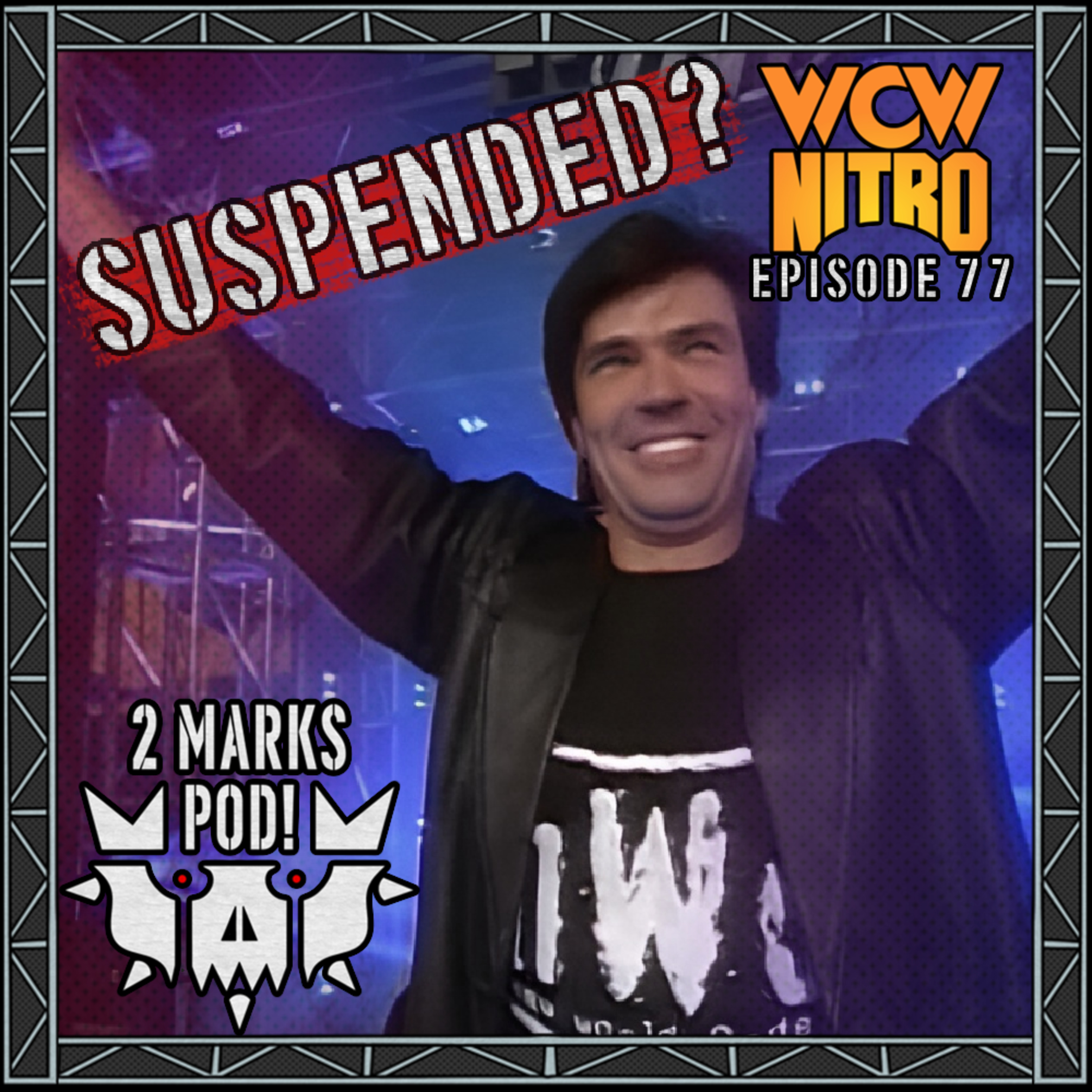 BISCHOFF SUSPENDED? 2 MARKS SMASH!? | WCW Nitro Mar 3 1997 Watch-Along! (Ep.77) episode artwork