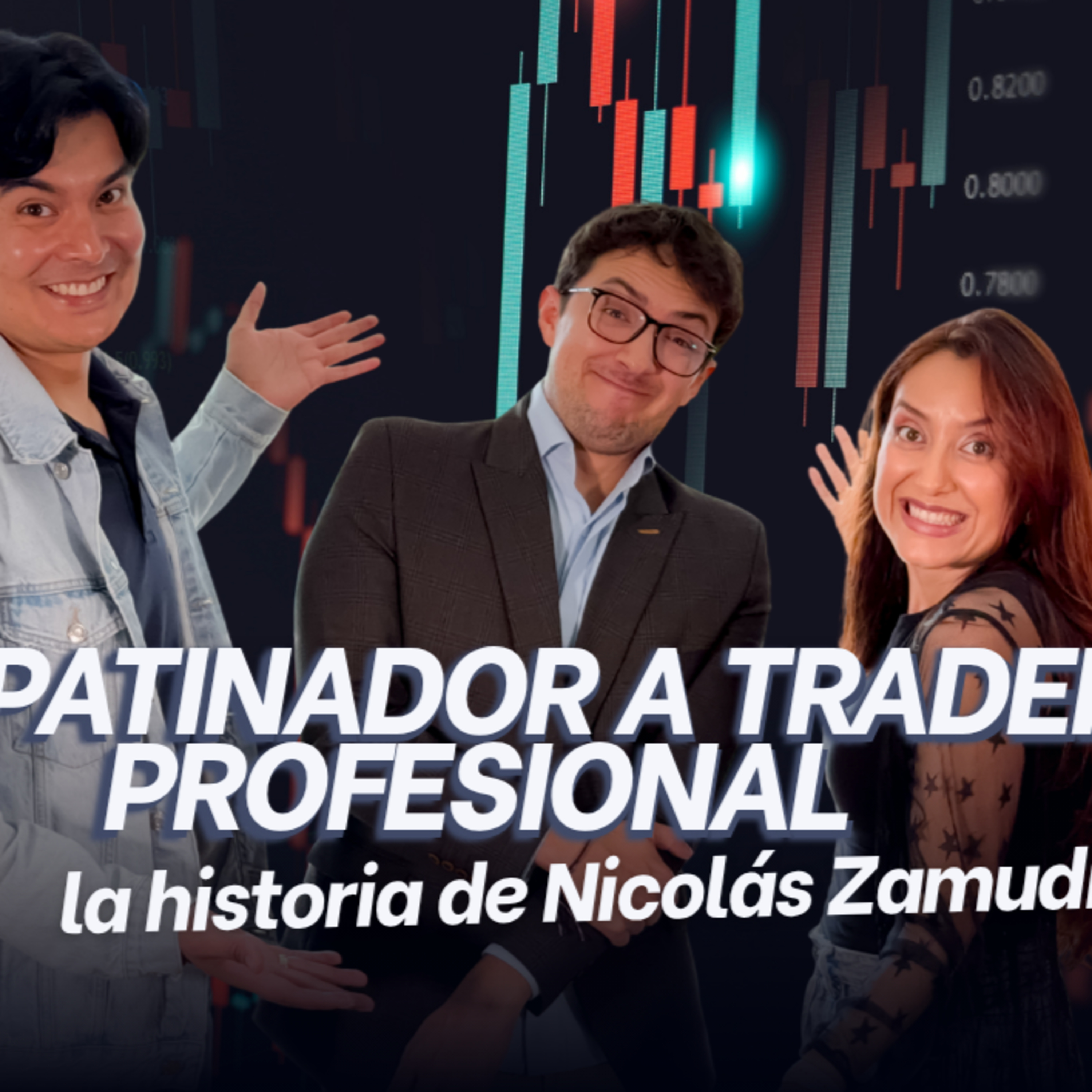 De patinador a trader profesional - La historia de Nicolás Zamudio episode artwork
