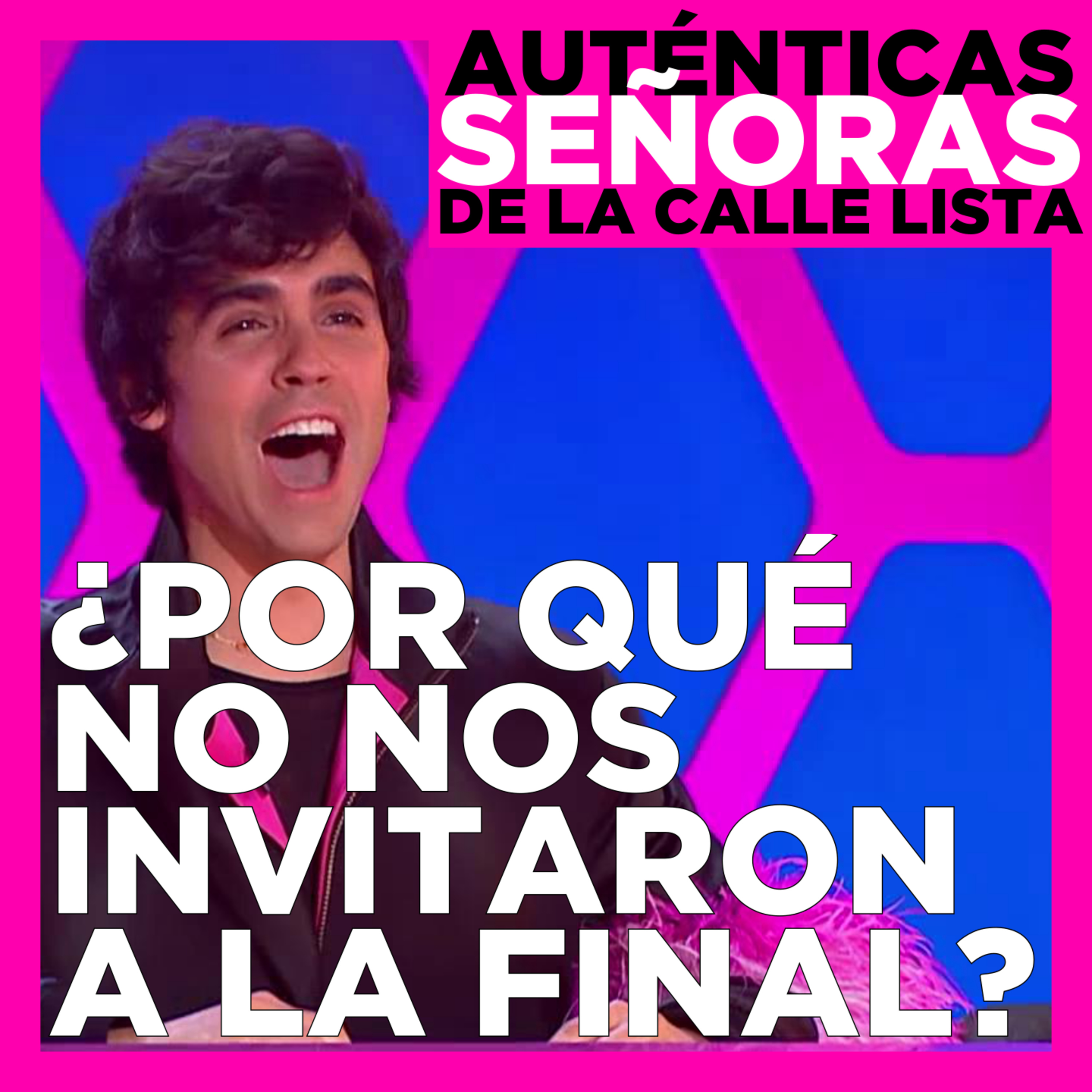 ¿Por qué no nos invitaron a la final de Drag Race España? (con Juan Flahn)