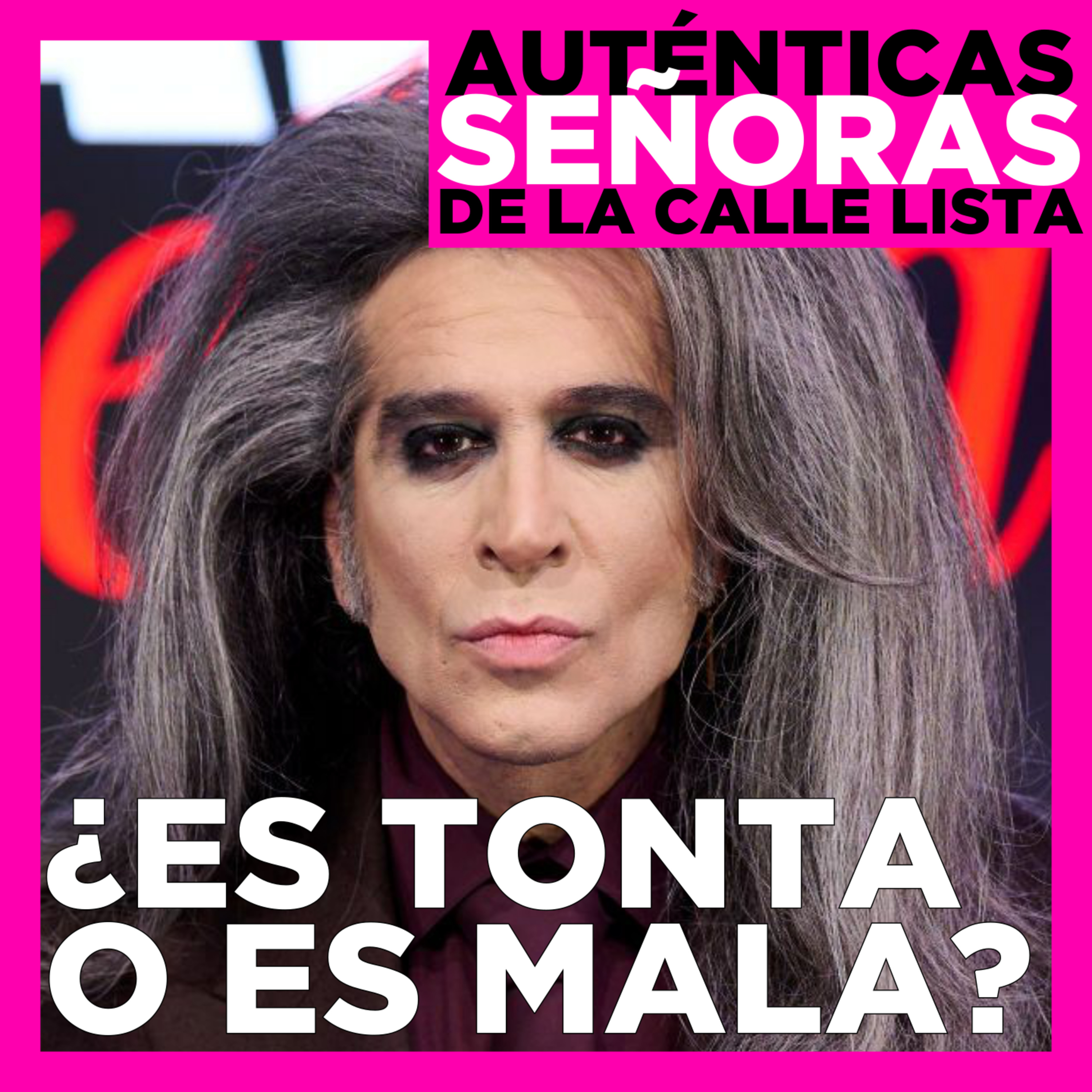 Las Auténticas Señoras de la Calle Lista